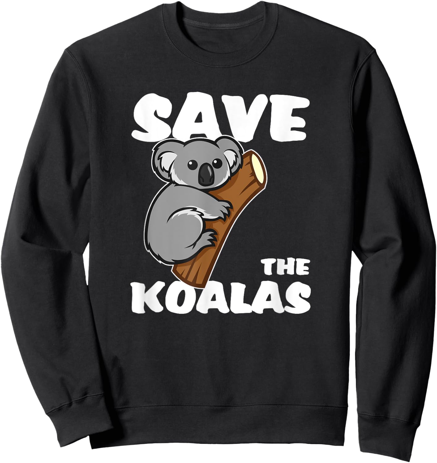 Save The Koalas Koala Rescue Australia Cute Koalabear Sweatshirt - Sweatshirt | Black