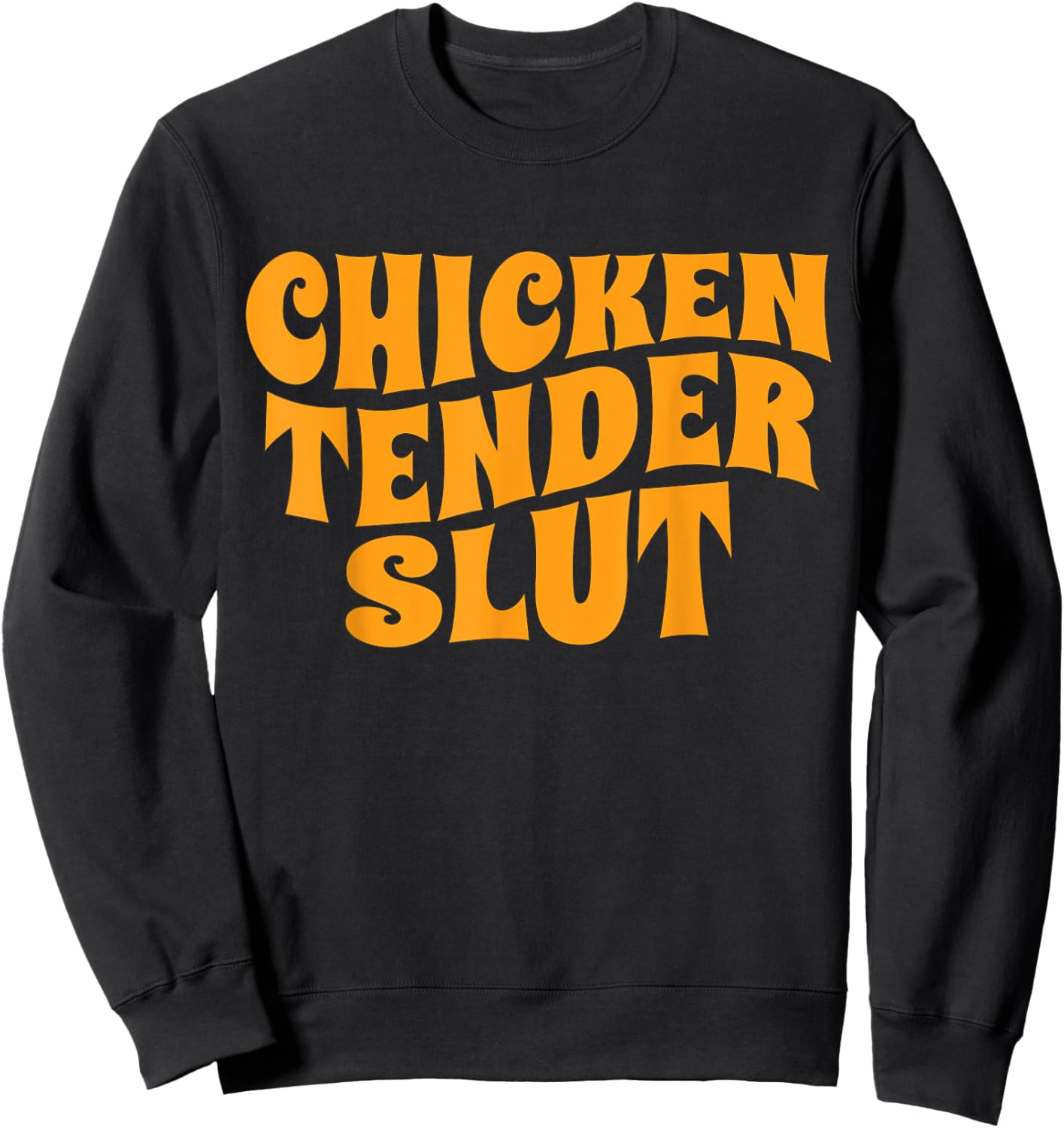 Chicken Tender Slut Retro Sweatshirt - Sweatshirt | Black