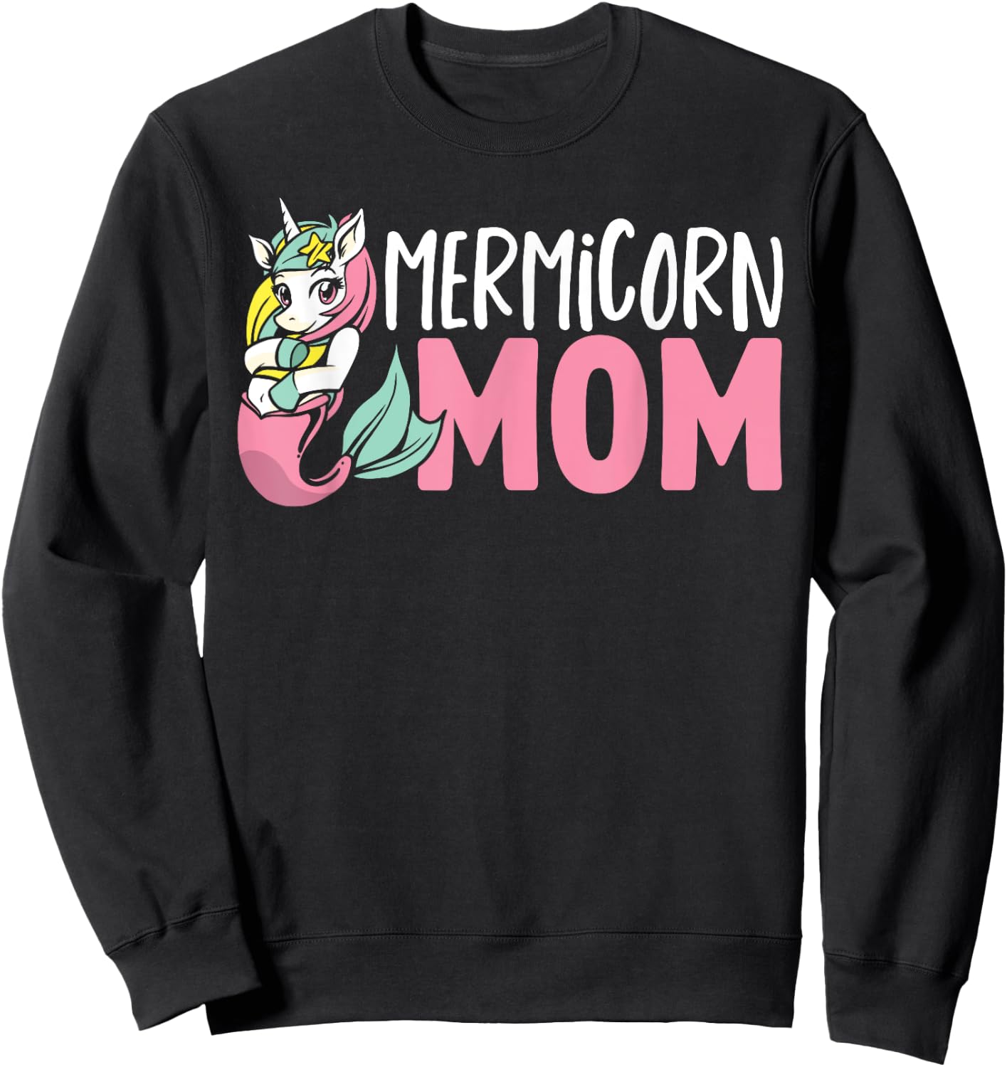 Unicorn Mermaid Adult Mermicorn Mom Women Mermicorn Sweatshirt - Sweatshirt | Black