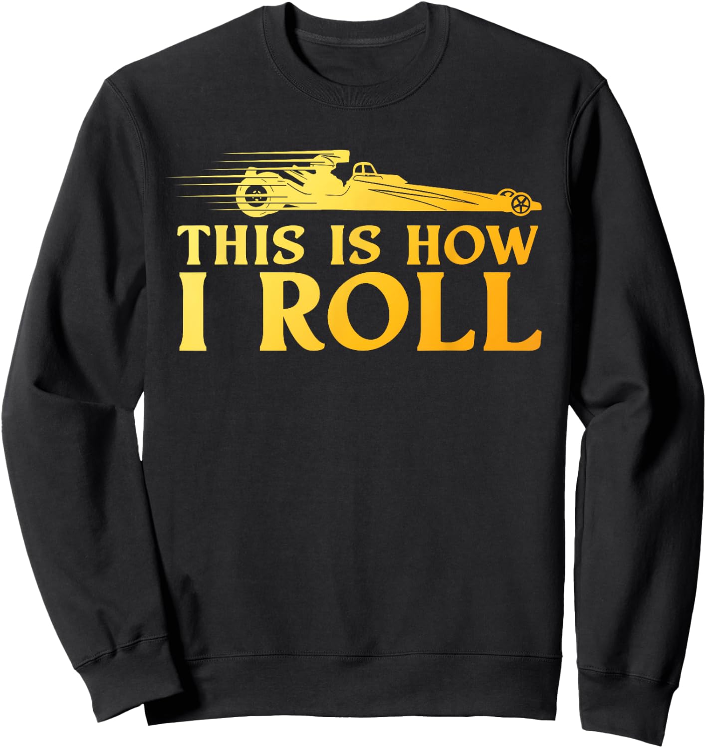 Funny Drag Racing Art Women Drag Racer Drag Racing Sweatshirt - Sweatshirt | Black