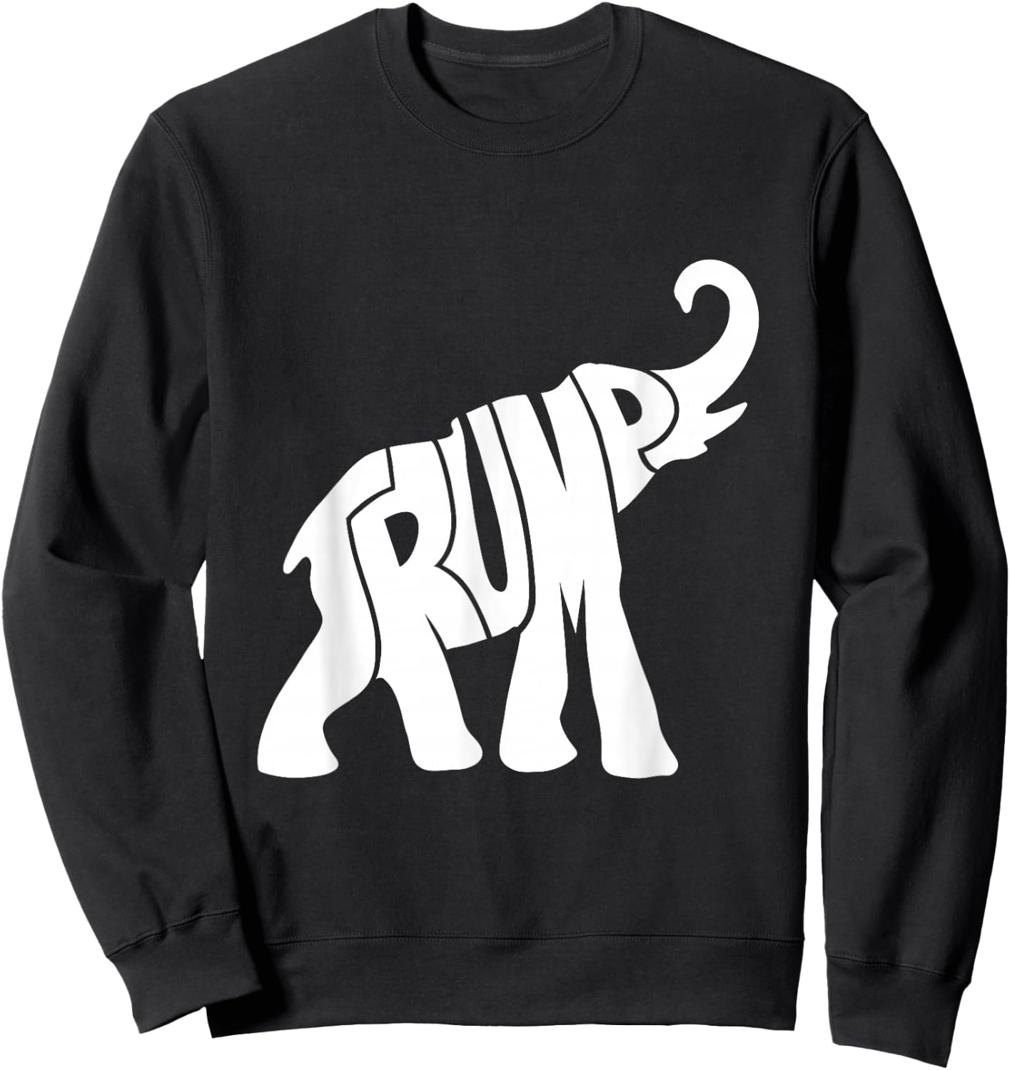 Donald Trump Republican Elephant Shirt for Supporters Sweatshirt - Sweatshirt | Black