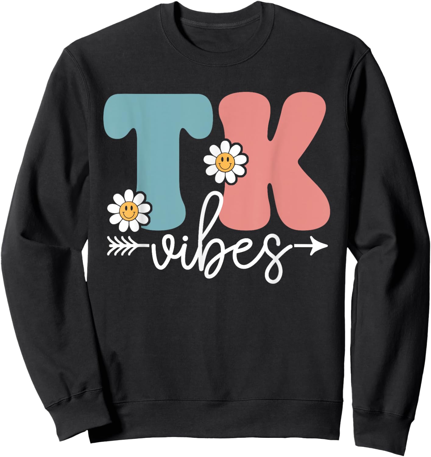 TK Vibes Back To School Teachers Students TK Team Men Women Kids Sweatshirt - Sweatshirt | Black
