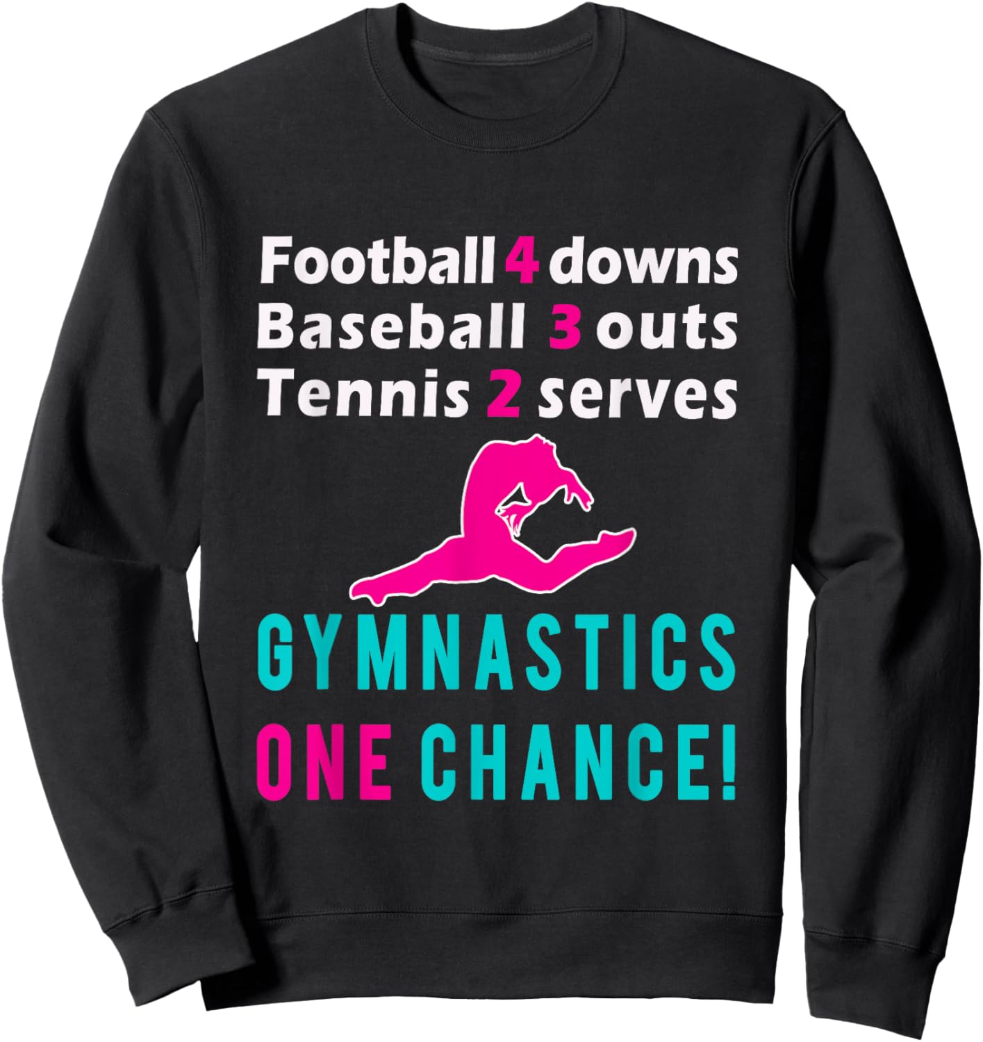 Top Girls Gymnastics One Chance Gymnast Gift Sweatshirt - Sweatshirt | Black