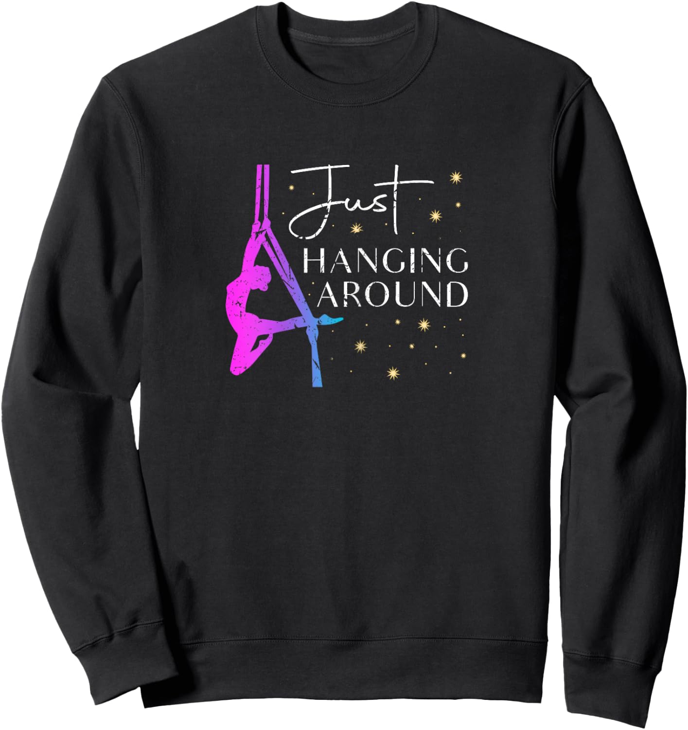 Just Hanging Around Aerial Silk Dancer Sweatshirt - Sweatshirt | Black