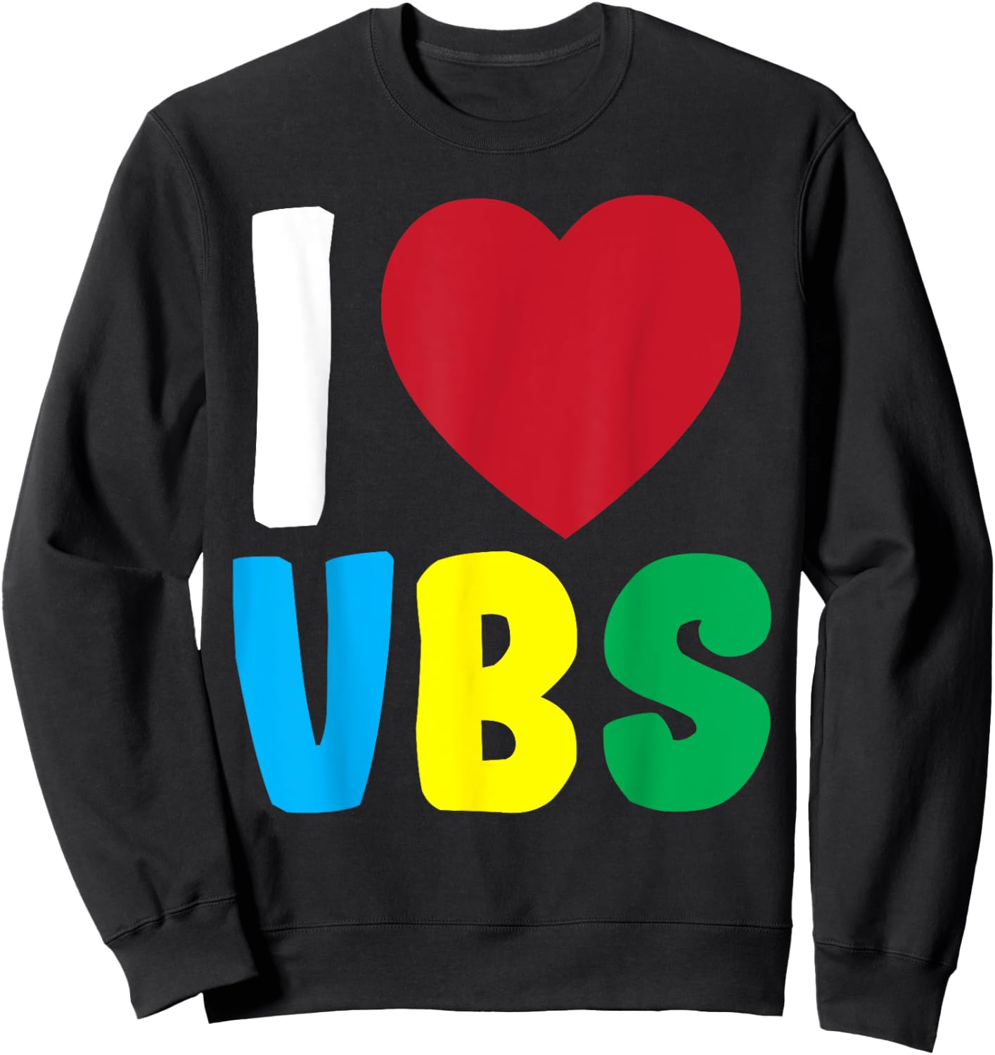 I Love VBS Vacation Bible School 2024 Summer Preschool VBS Women Kids Sweatshirt - Sweatshirt | Black