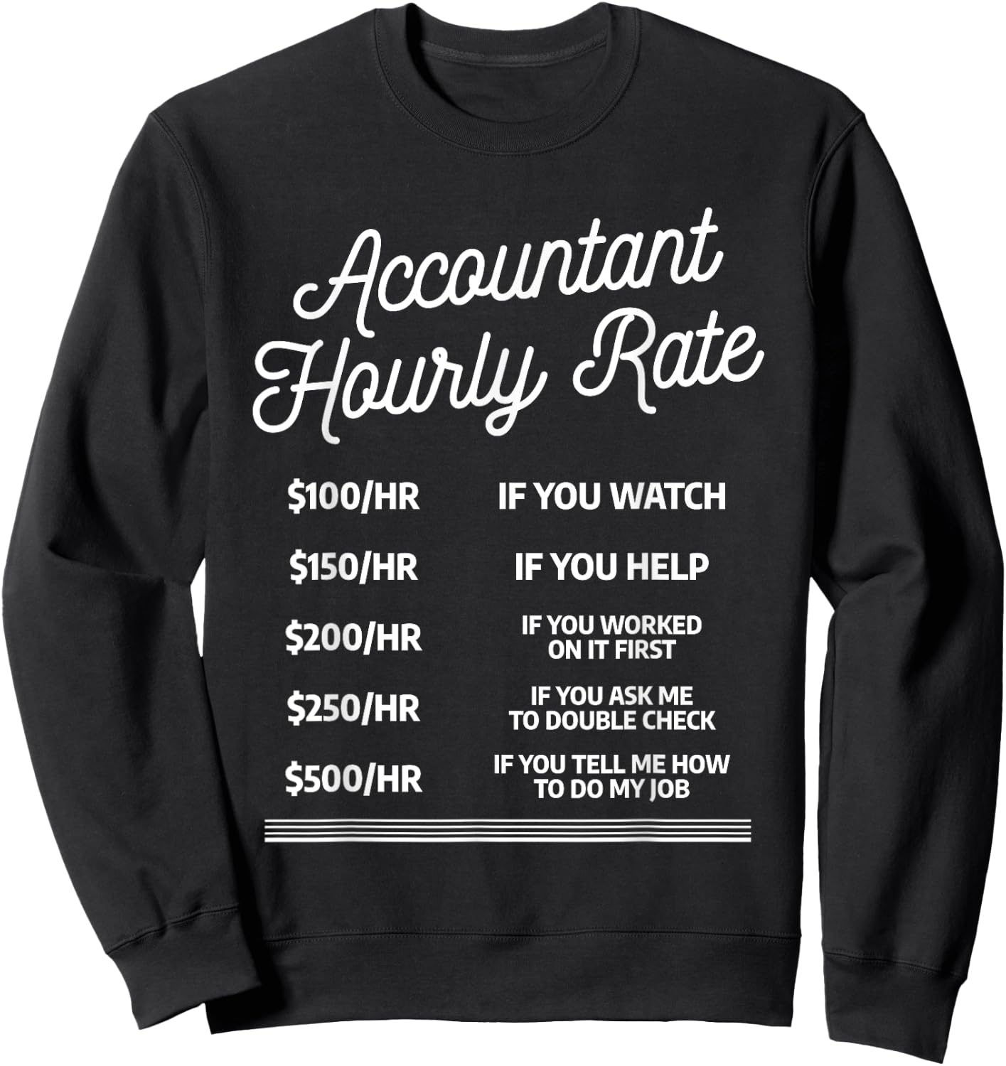 Accountant Hourly Rate CPA Certified Public Accountants Sweatshirt - Sweatshirt | Black