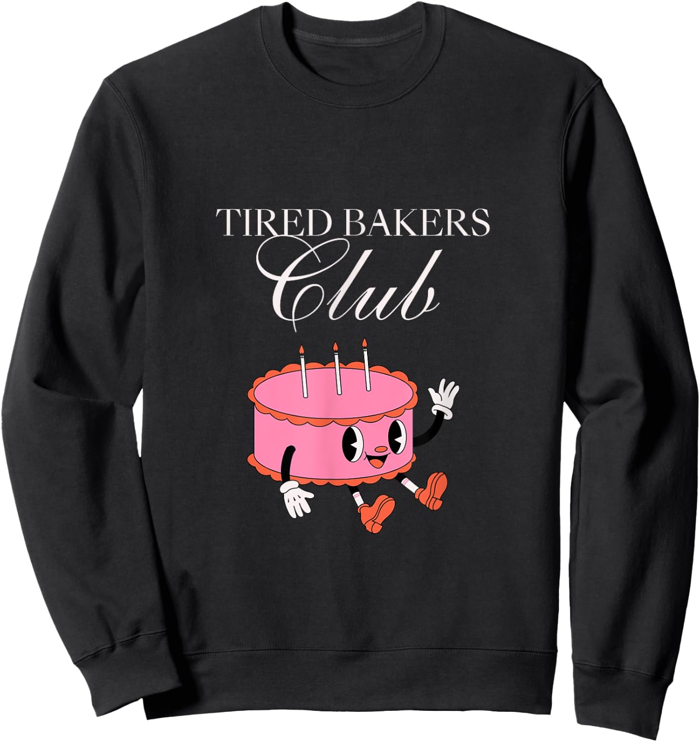 Tired Bakers Club Vintage Cake Retro Baking Funny Sweatshirt - Sweatshirt | Black