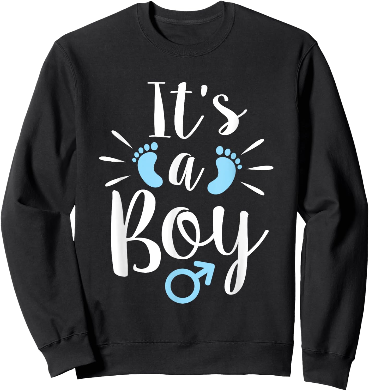 It's A Boy - Gender Reveal Party Baby Shower Pregnancy Sweatshirt - Sweatshirt | Black
