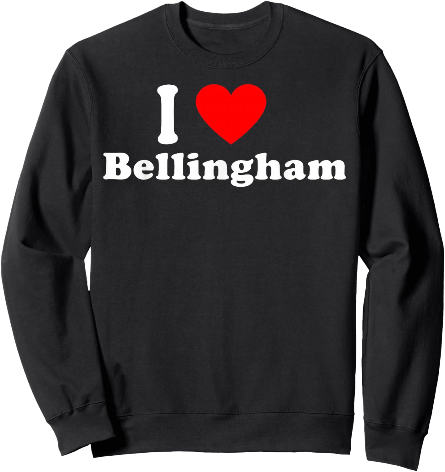 I Love Bellingham City Washington Classic Sweatshirt - Sweatshirt | Black