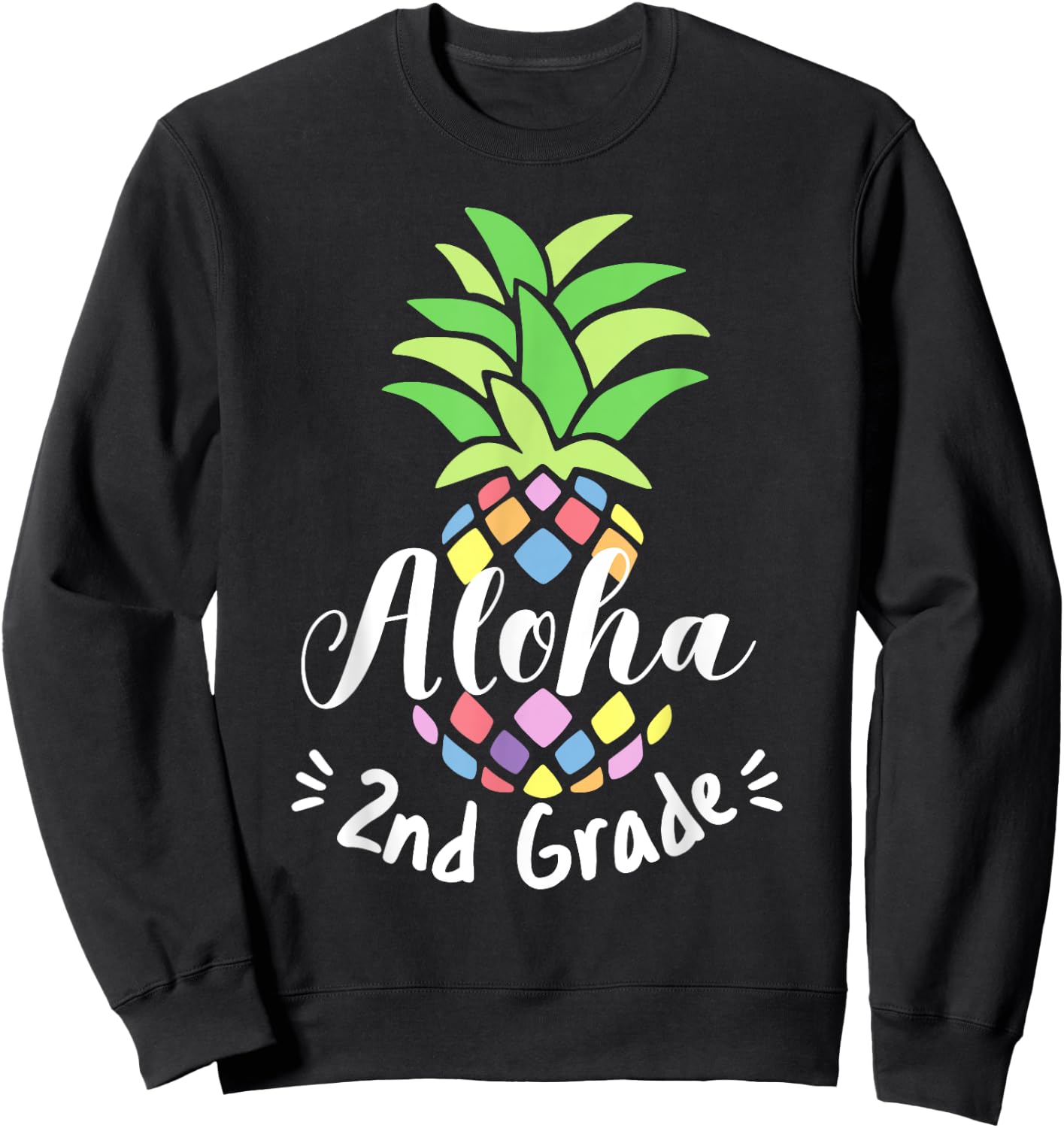 Aloha Pineapple 2nd Grade First Day Of School Second Grade Sweatshirt - Sweatshirt | Black