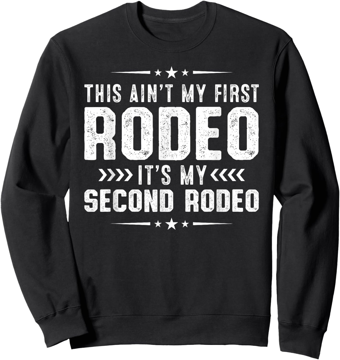 This ain't my first Rodeo It's my second Cowgirl Sweatshirt - Sweatshirt | Black