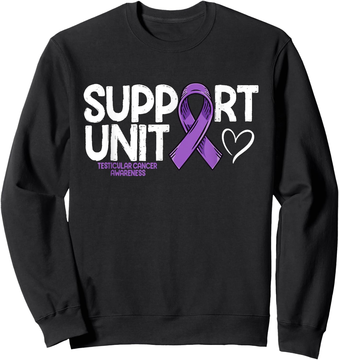 Testicular Cancer Support Unit Testicular Cancer Awareness Sweatshirt - Sweatshirt | Black