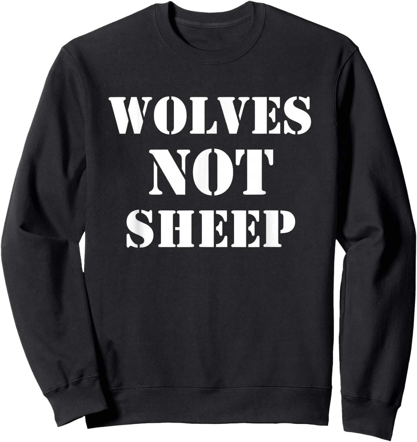 Wolves Not Sheep - Patriotic Wolf USA Freedom Sweatshirt - Sweatshirt | Black