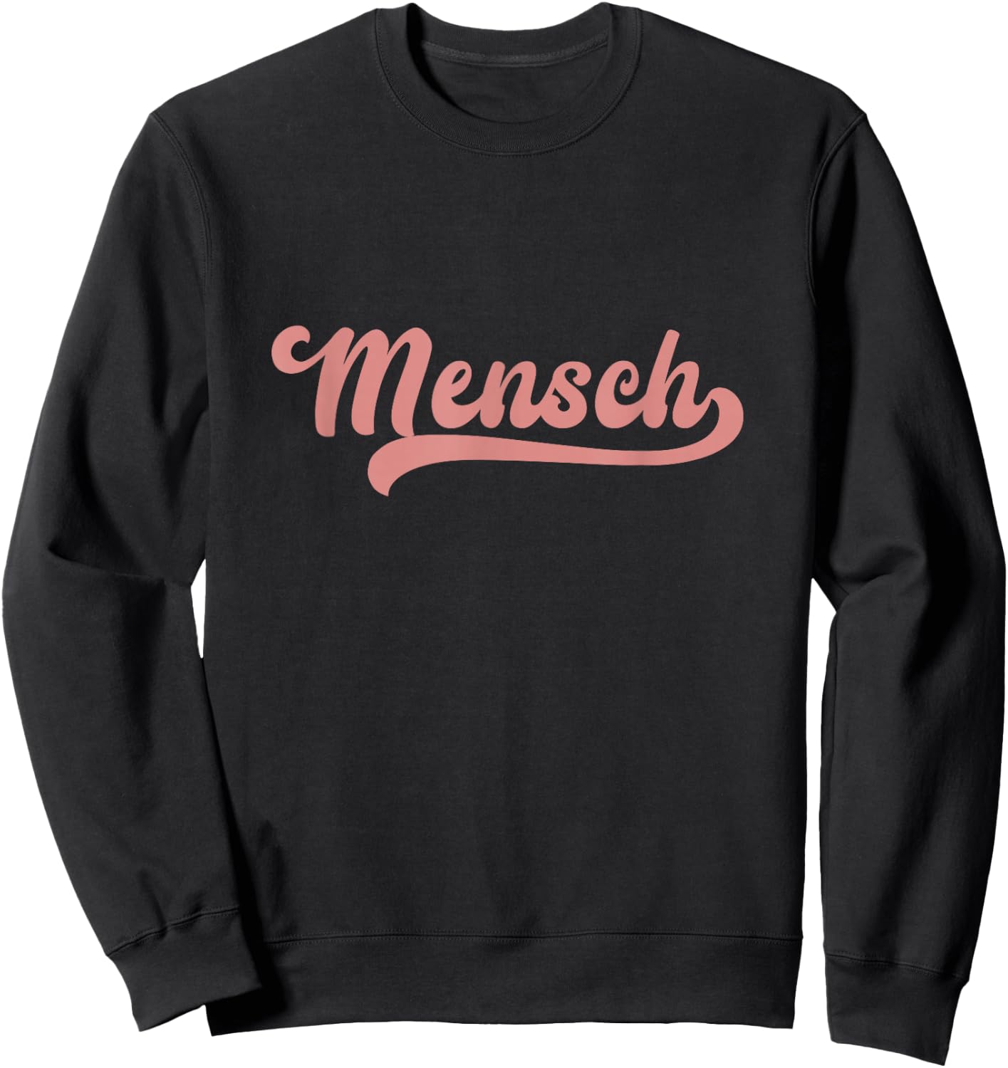 Mensch Hebrew Yiddish Slang Jewish Humor Father's Day Dad Sweatshirt - Sweatshirt | Black