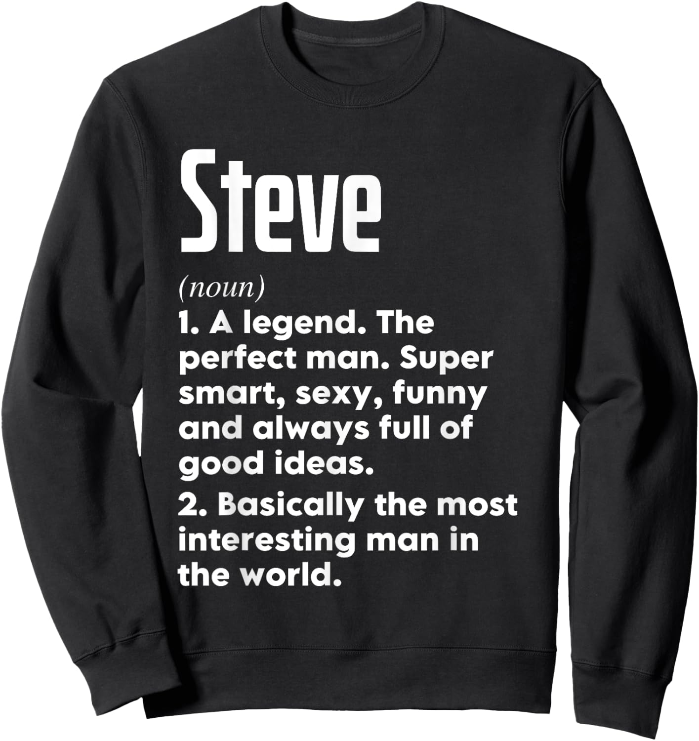 Steve Name Definition Funny Meaning Personalized Sweatshirt - Sweatshirt | Black