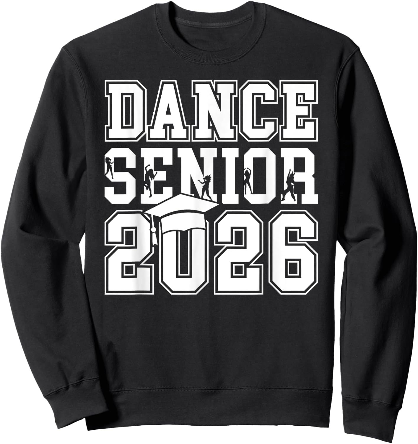 Dance Senior 2026 Class Of 2026 Senior Dancer Sweatshirt - Sweatshirt | Black