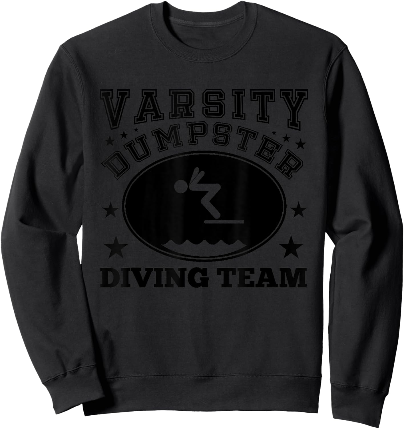 Varsity Dumpster Diving Team Sweatshirt - Sweatshirt | Black