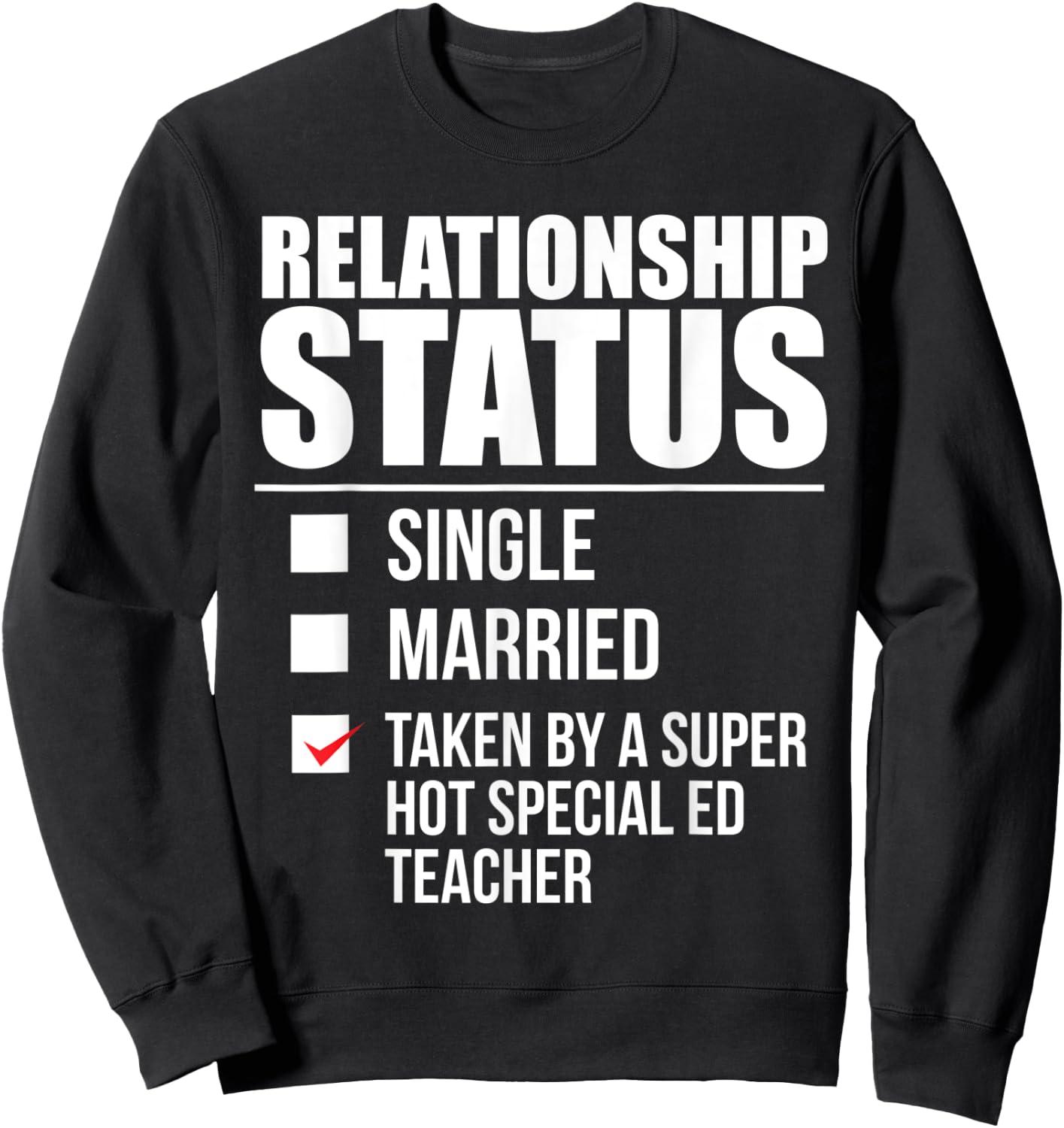 Relationship Status Taken Hot Special ED Teacher Partnership Women Kids Sweatshirt - Sweatshirt | Black