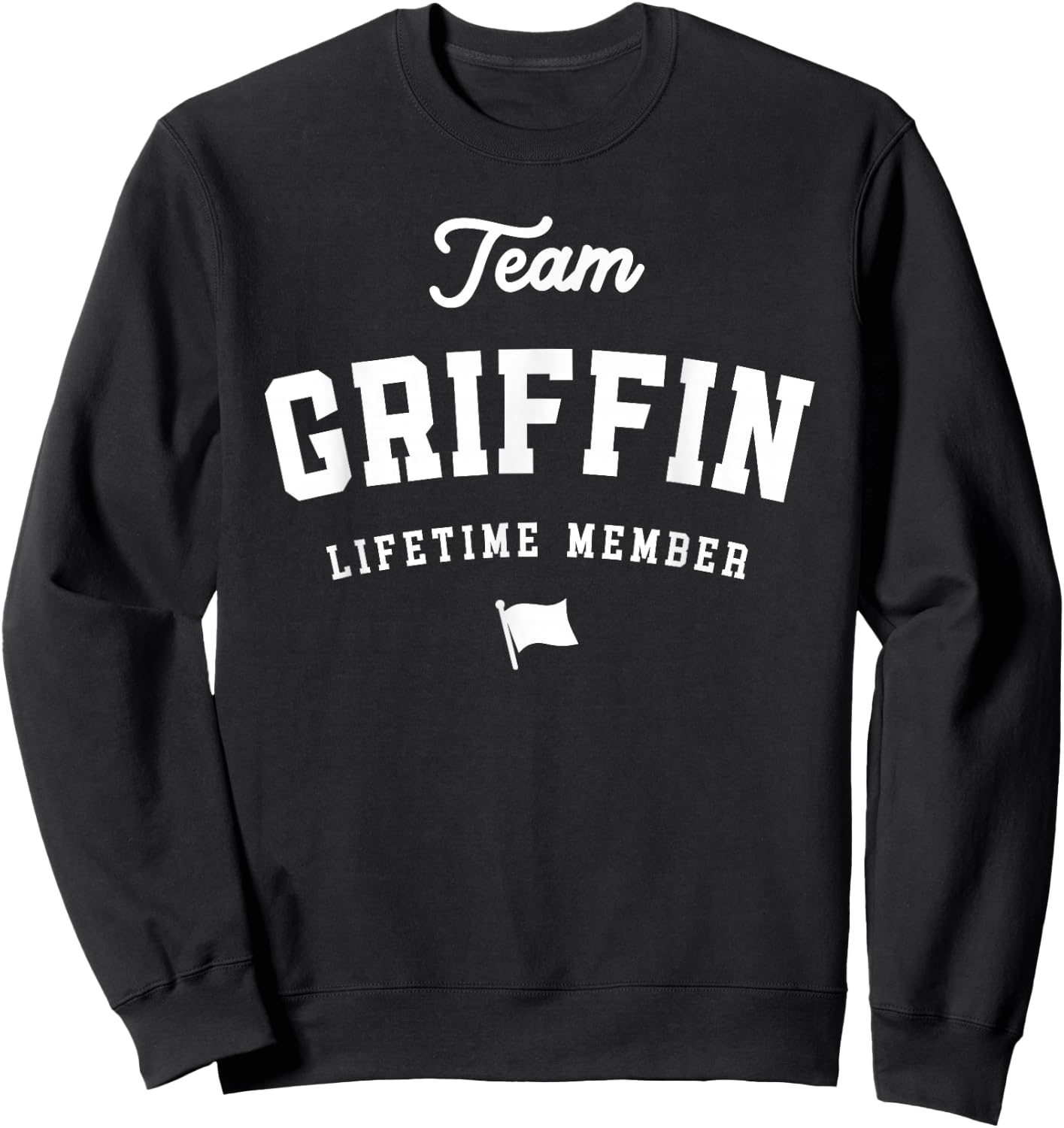 Team Griffin Lifetime Member Funny Name Griffin Sweatshirt - Sweatshirt | Black