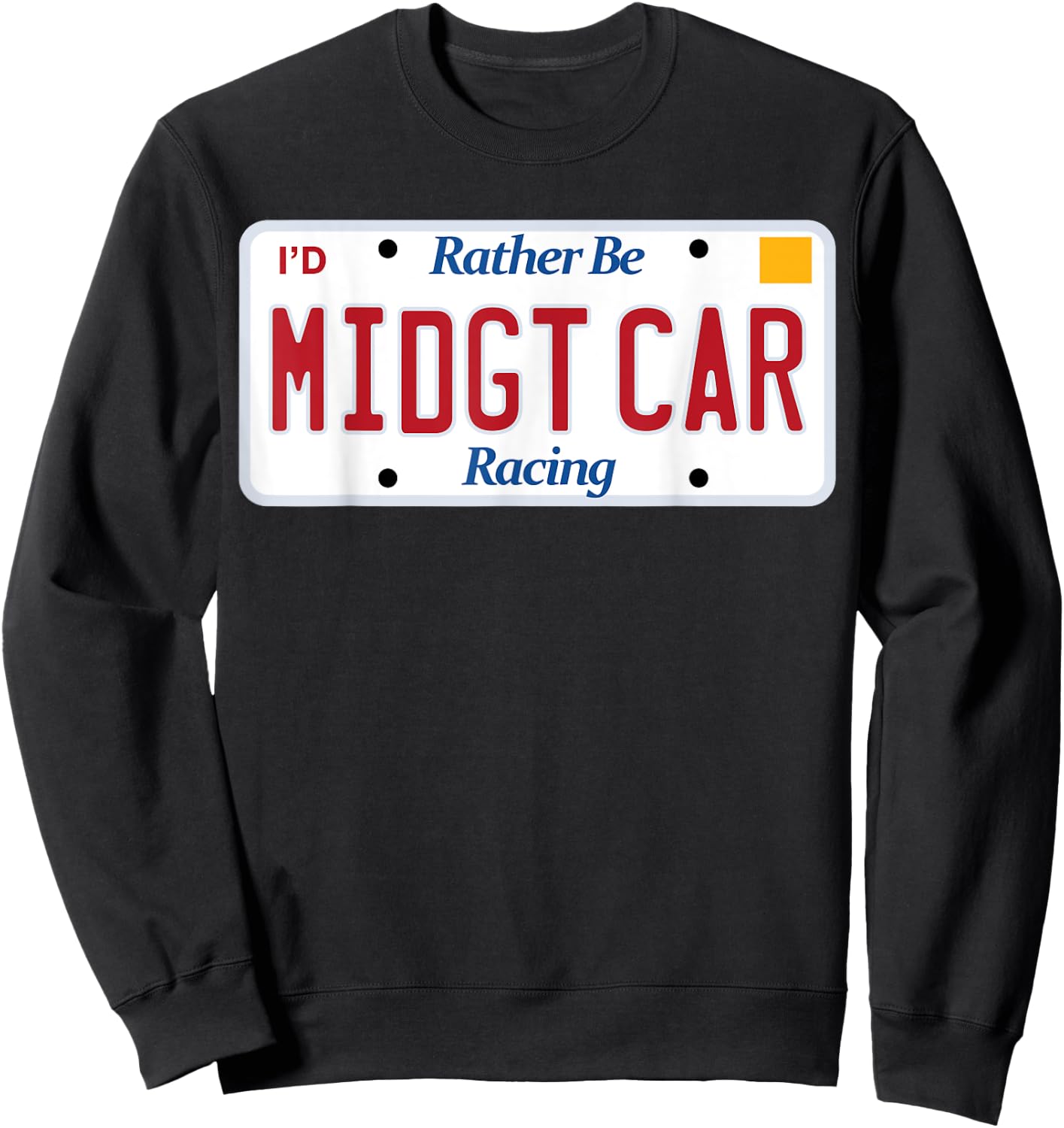 Midget Car Racing ; rather be racing ; race Sweatshirt - Sweatshirt | Black