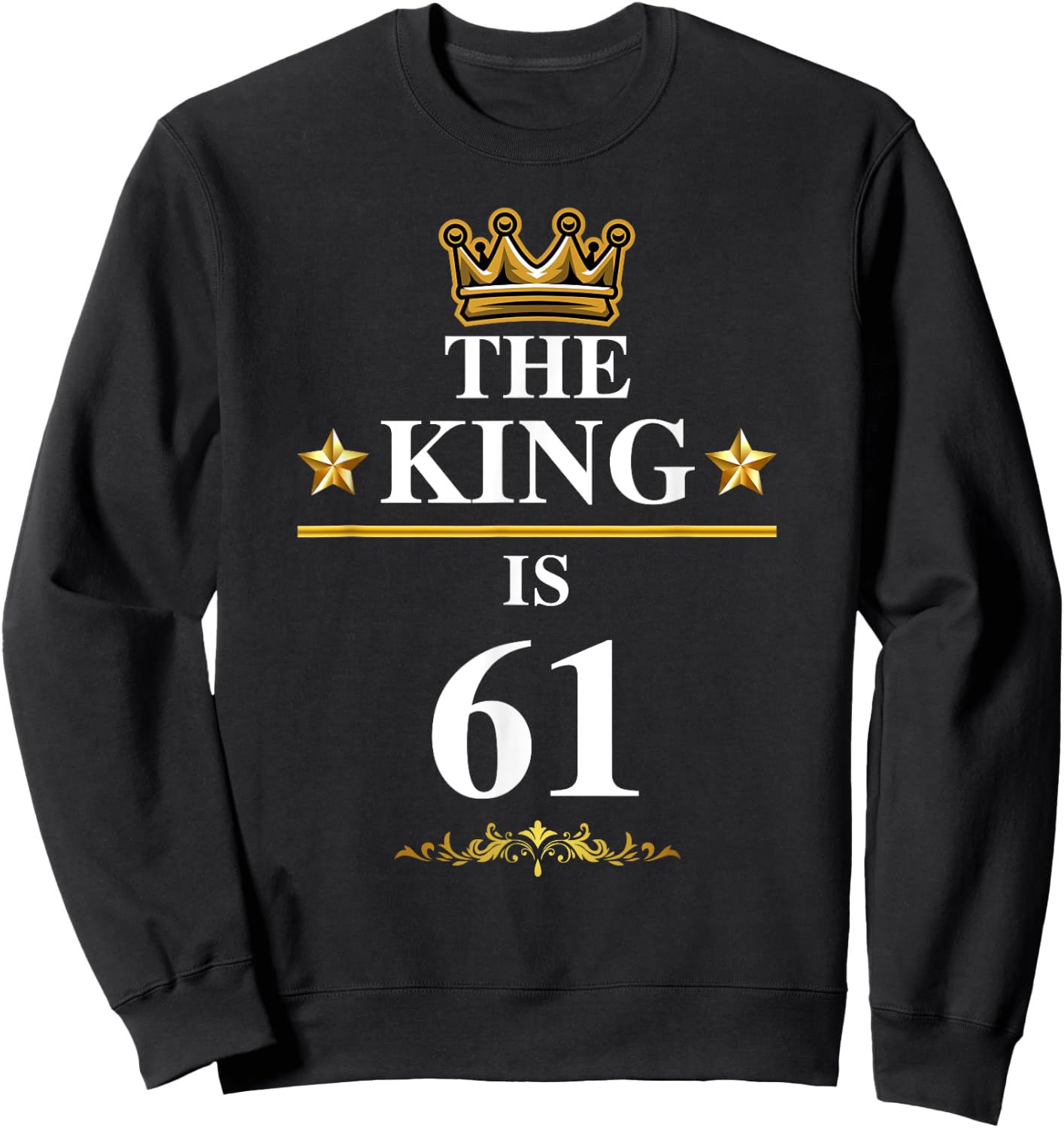 Happy 61st Birthday Kings Games Party Ideas Friendship Sweatshirt - Sweatshirt | Black