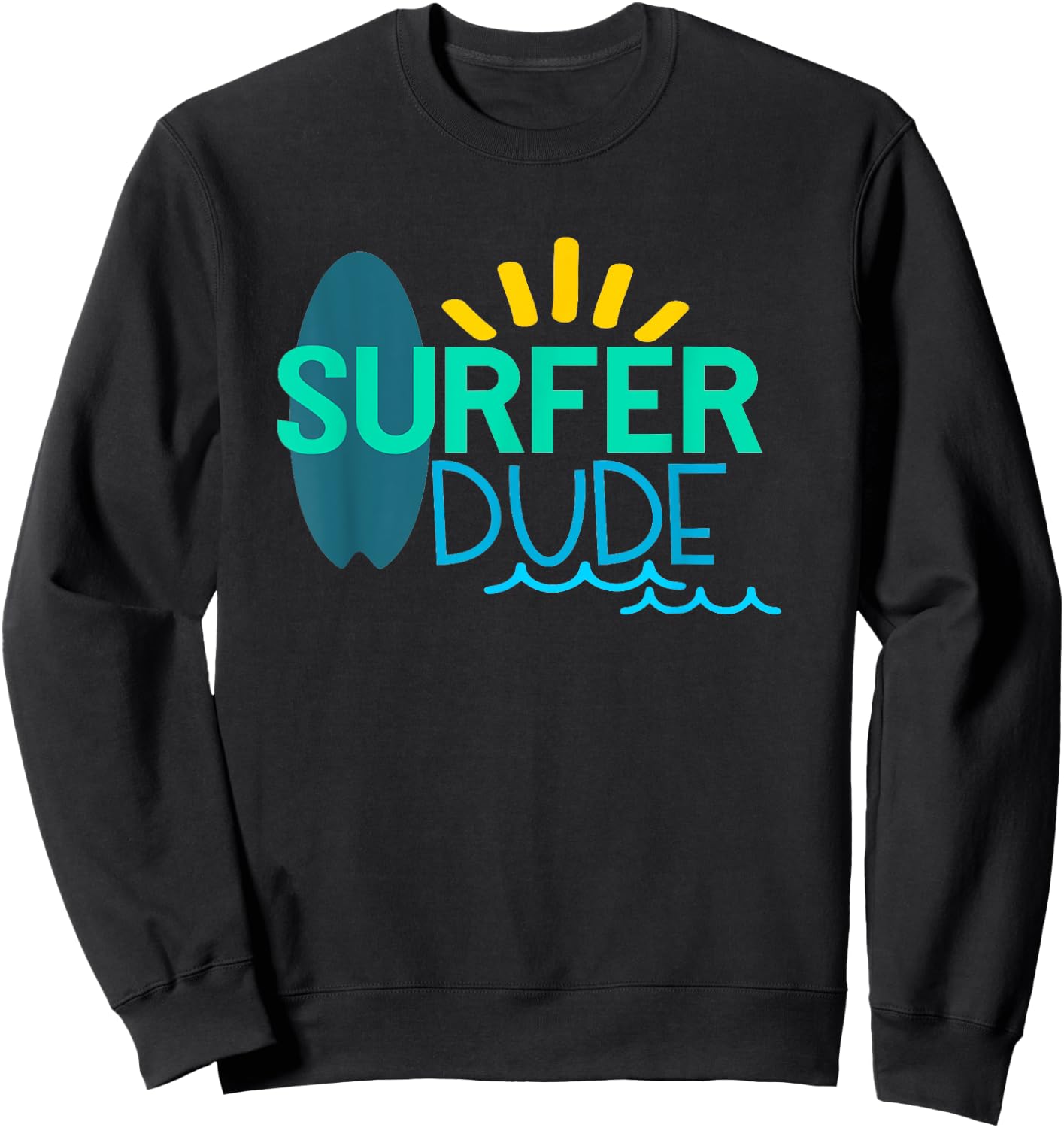 Surfer Dude Sweatshirt - Sweatshirt | Black
