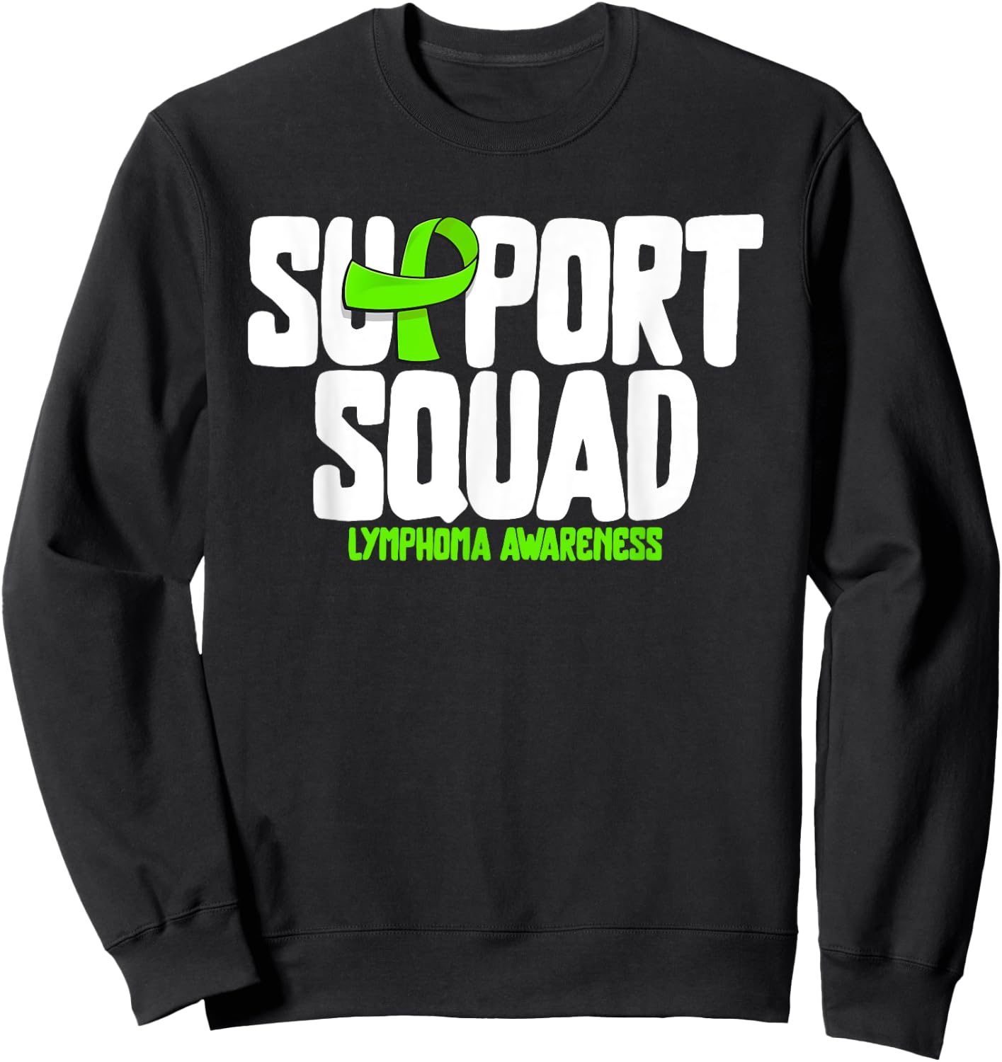 Non-hodgkin Lymphoma Support Squad Lymphoma Cancer Awareness Sweatshirt - Sweatshirt | Black