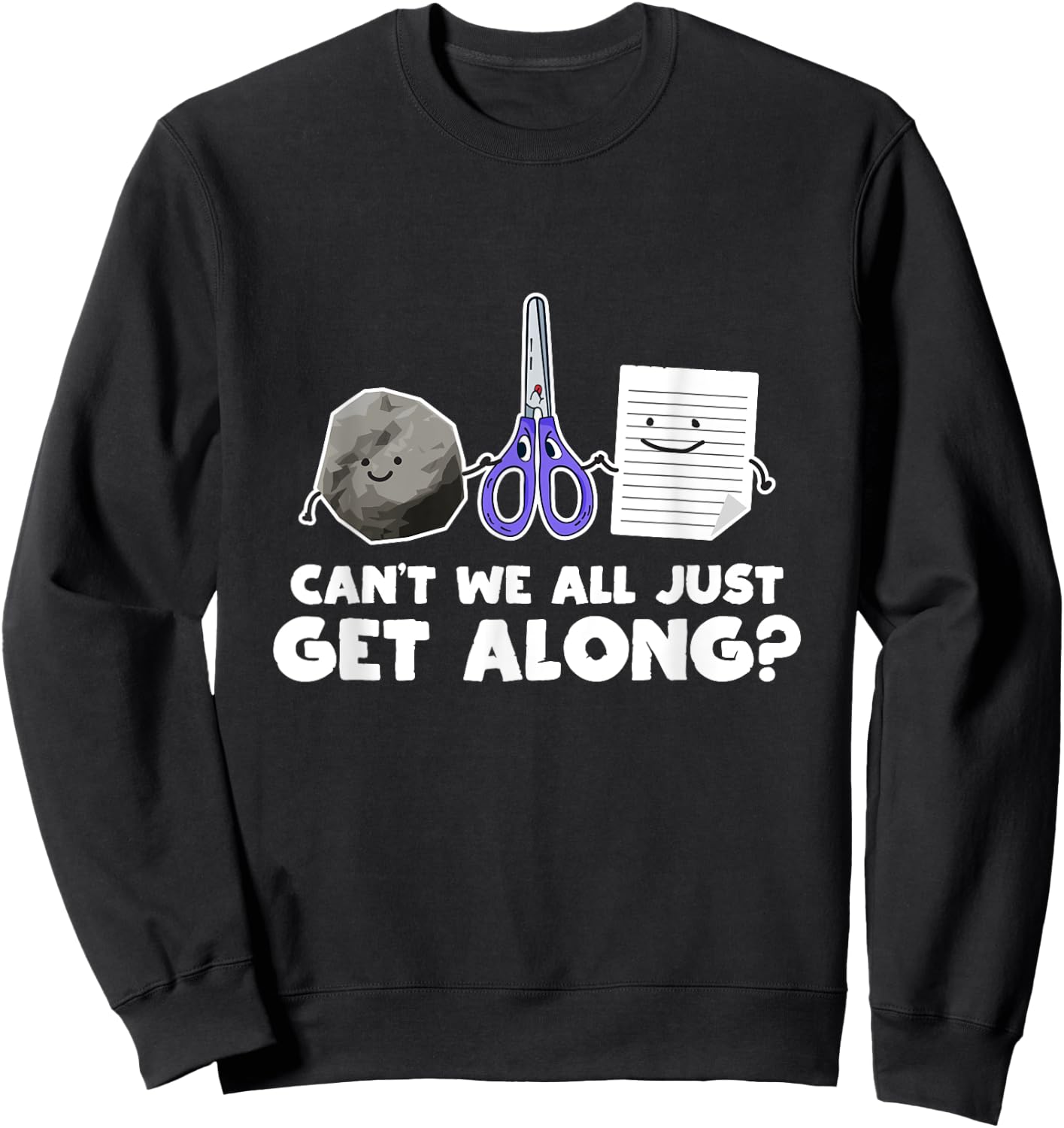 Can't We All Just Get Along Shirt Funny Rock Paper Scissors Sweatshirt - Sweatshirt | Black
