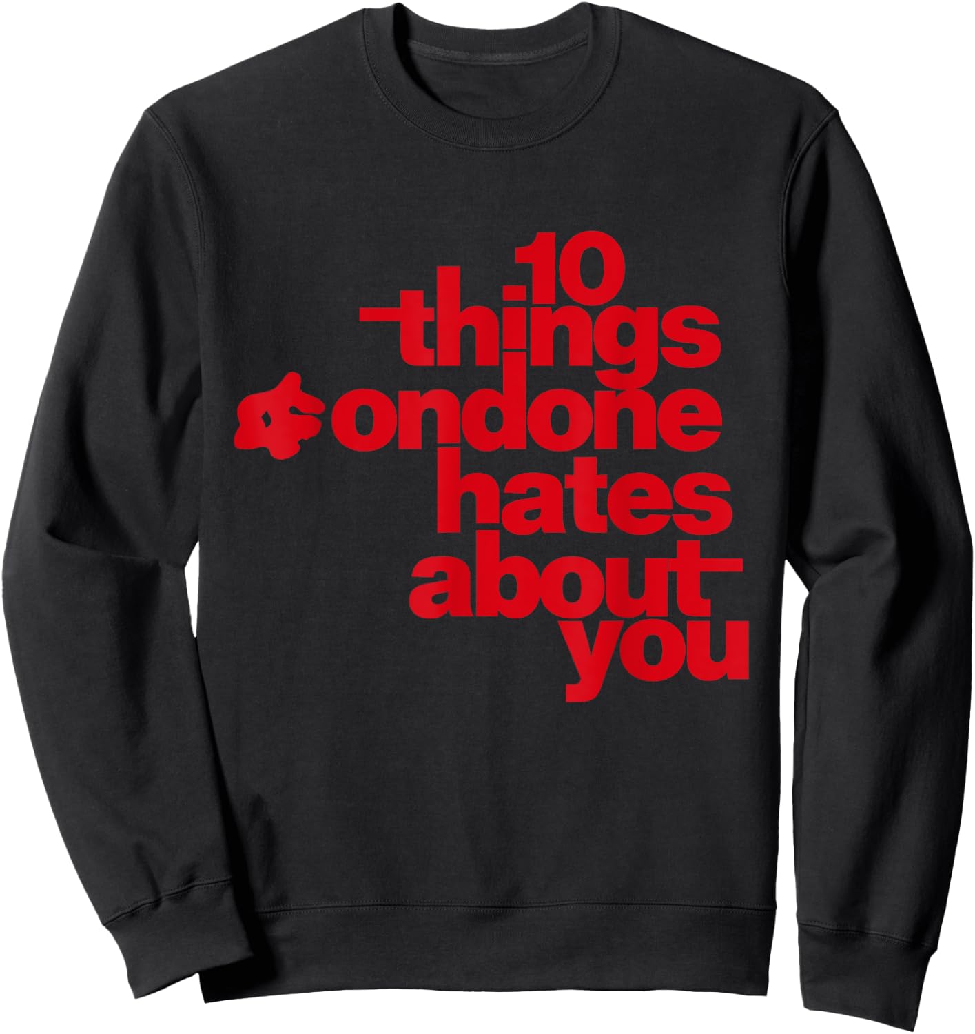 10 Things Condone Hates About You Sweatshirt - Sweatshirt | Black