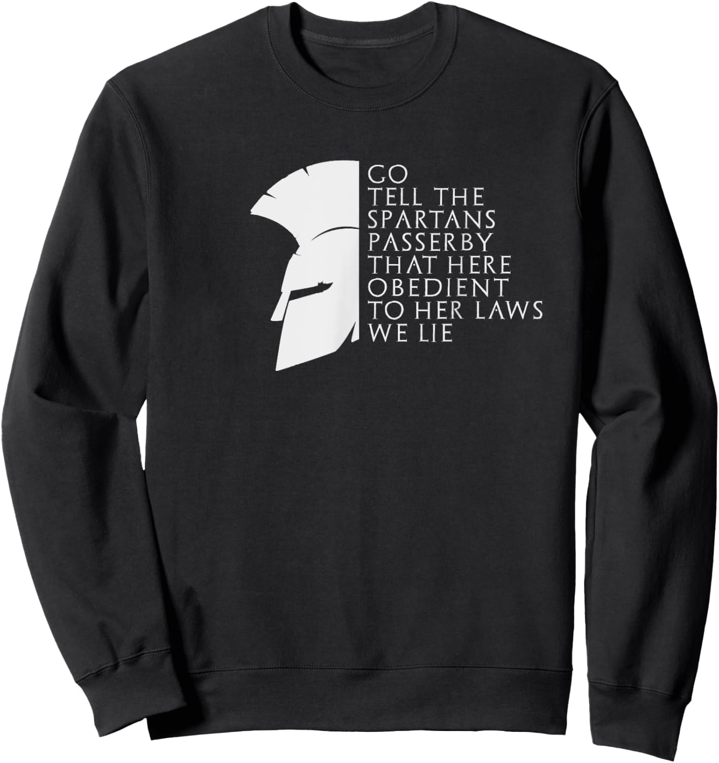 Spartan Thermopylae Quote Greek History Sweatshirt - Sweatshirt | Black