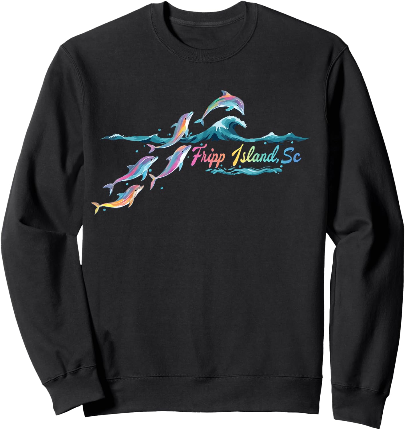Fripp Island South Carolina Colorful Dolphin Lover Beach Sweatshirt - Sweatshirt | Black