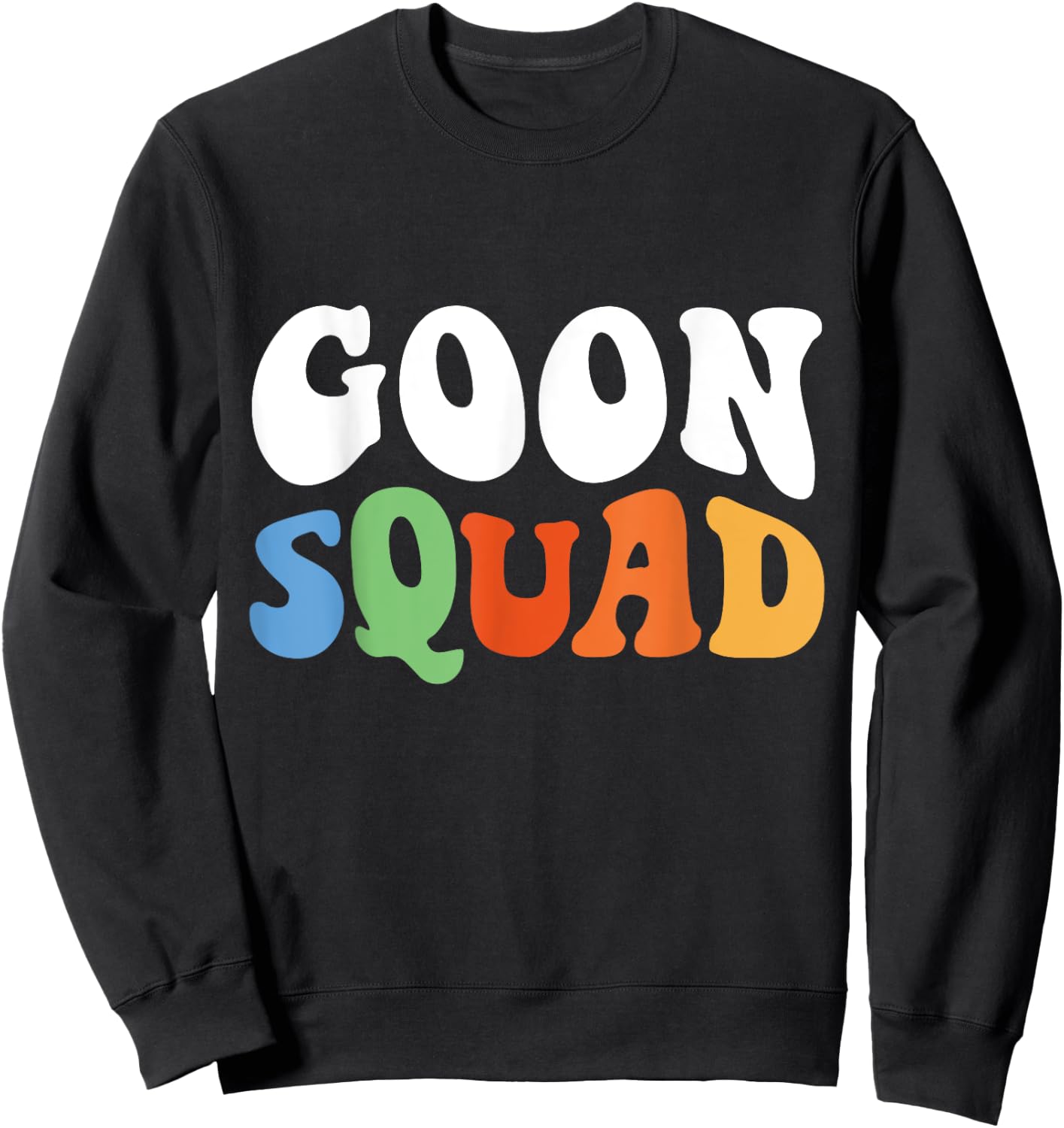Men Women Boys Girls Funny Retro Goon Squad Sweatshirt - Sweatshirt | Black