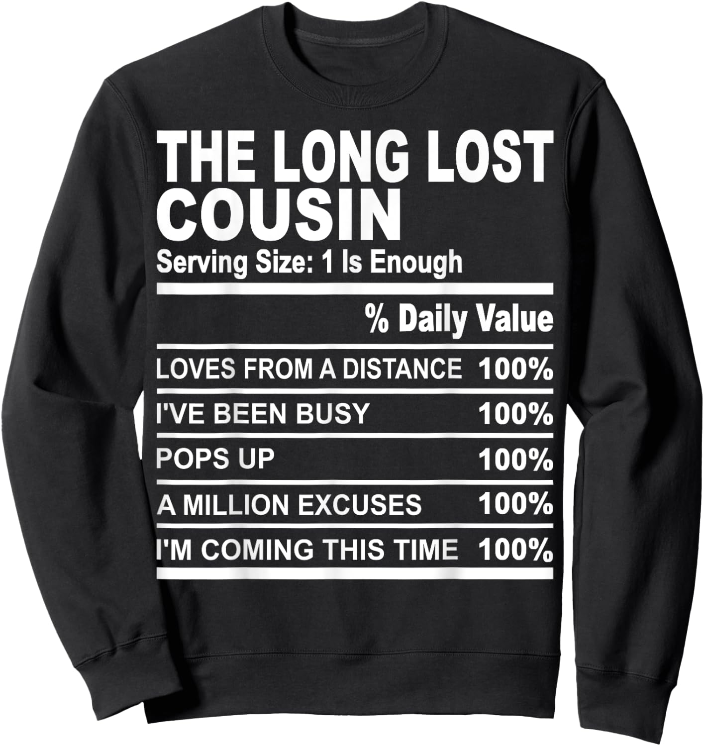 The long lost cousin funny family matching love cousins Sweatshirt - Sweatshirt | Black