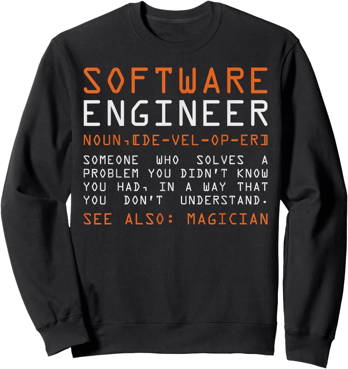 Funny Software Engineer Back-End Programmer Sweatshirt - Sweatshirt | Black