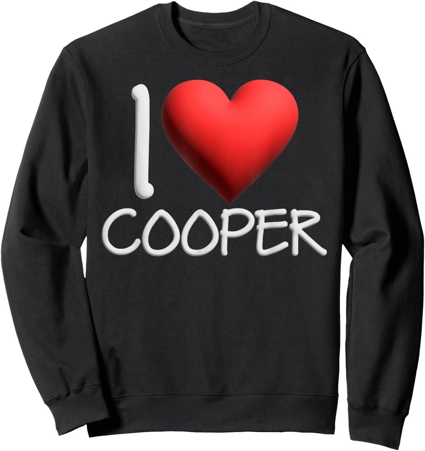 I Love Cooper Name Personalized Men Guy BFF Friend Heart Sweatshirt - Sweatshirt | Black