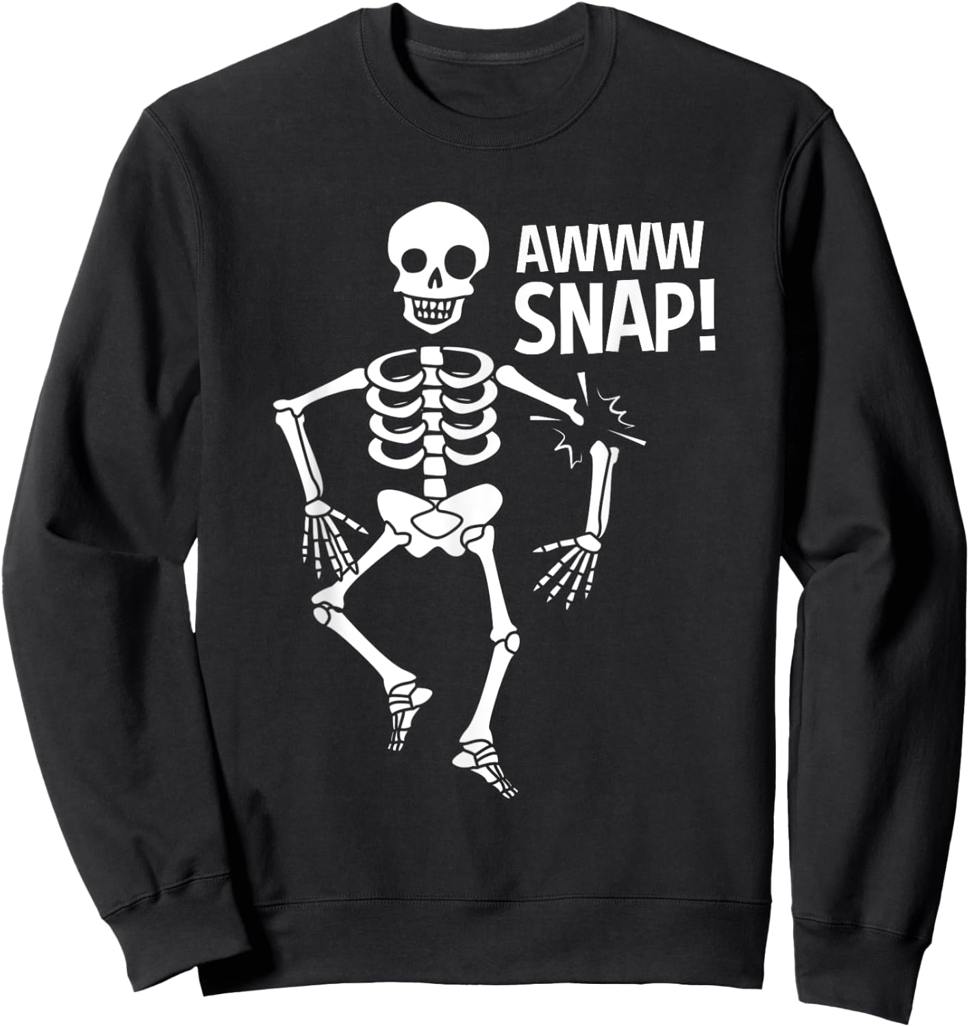 Broken Arm Halloween Aww Snap Skeleton Sweatshirt - Sweatshirt | Black
