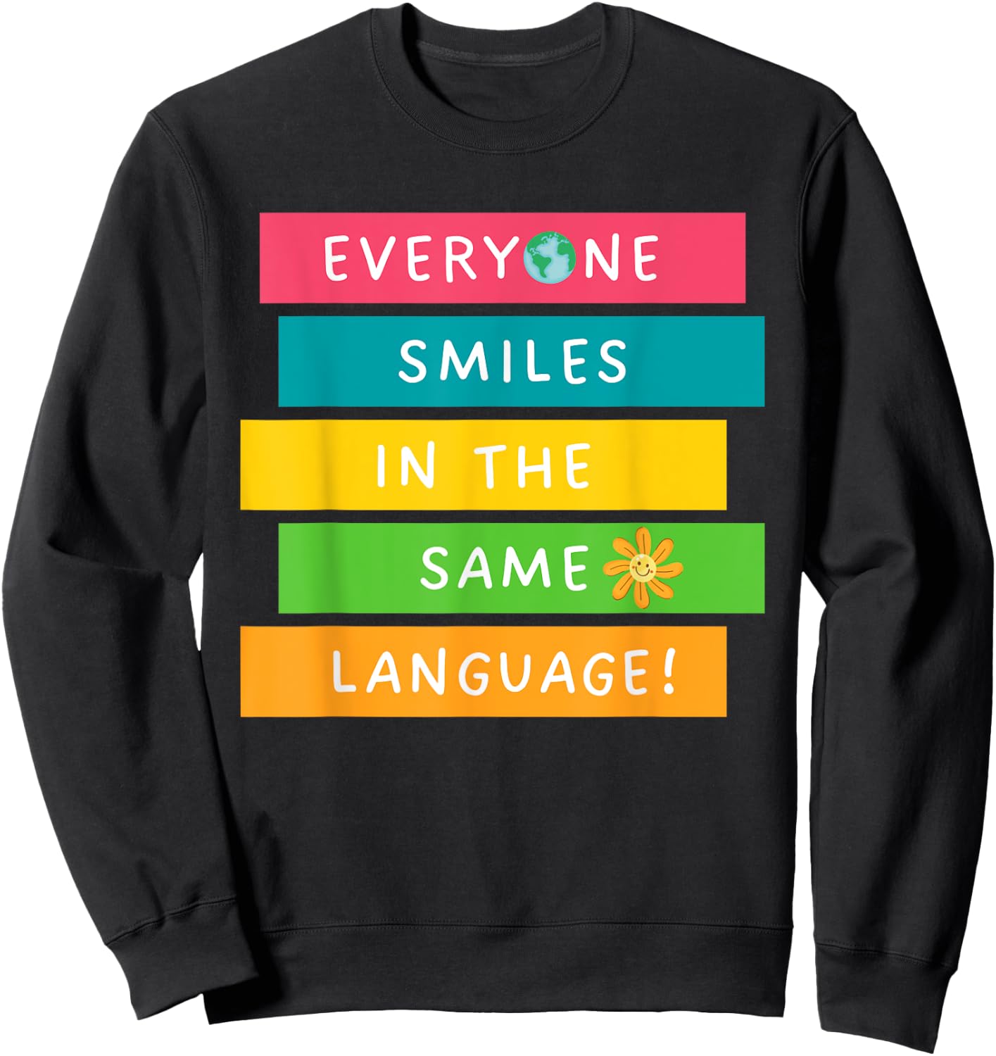 Everyone Smiles In The Same Language Diversity Language Sweatshirt - Sweatshirt | Black