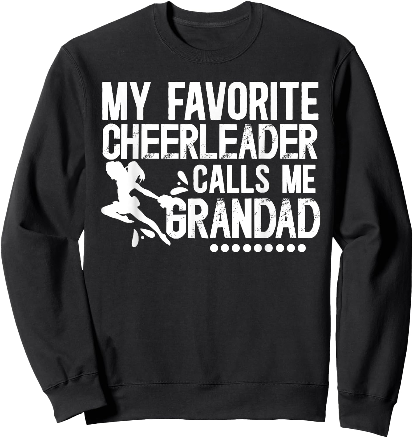 My Favorite Cheerleader Grandad Cheer Grandad Grandpa Sweatshirt - Sweatshirt | Black