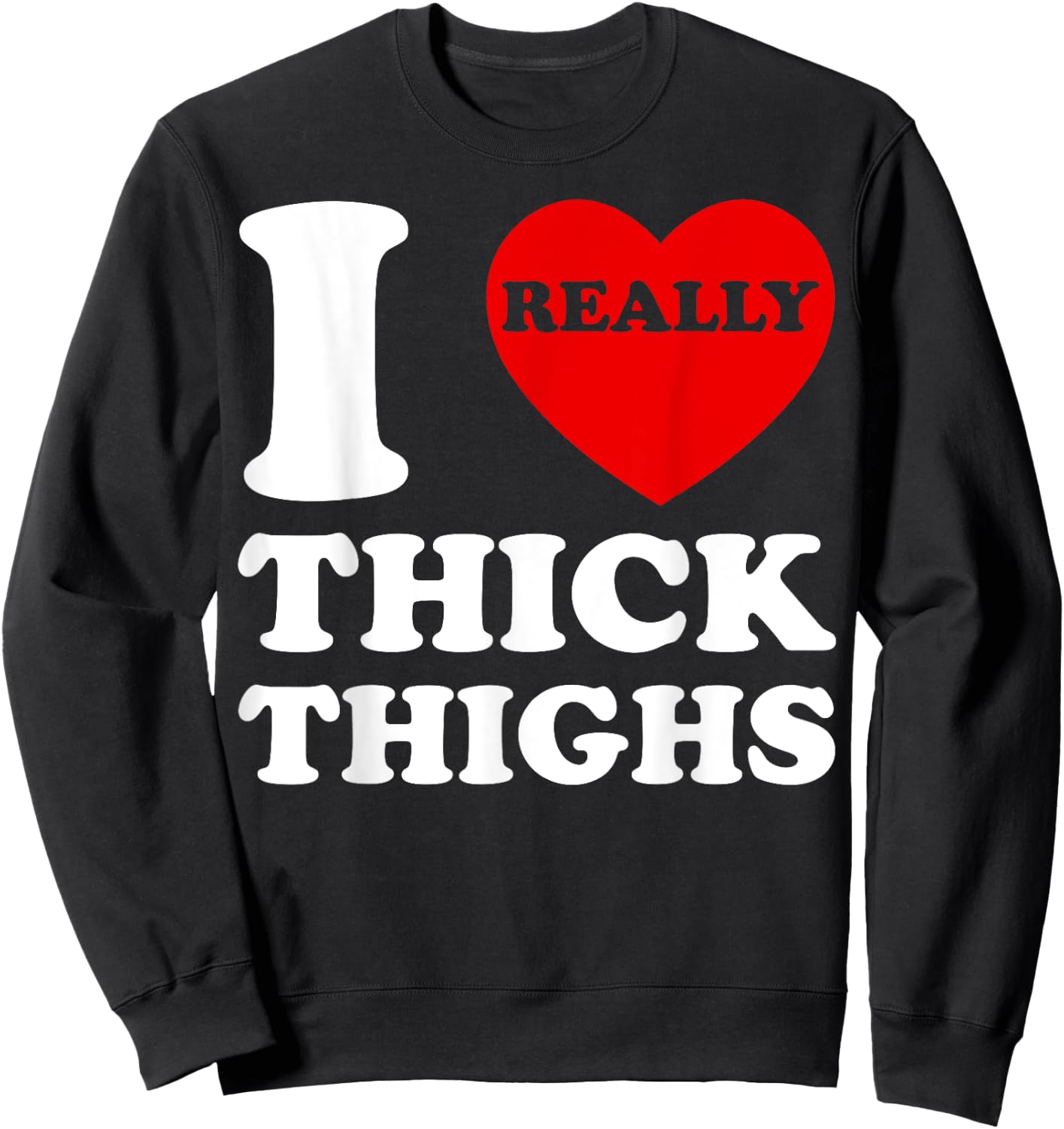 Retro I Love Thick Thighs I Heart Thick Thighs Women Sweatshirt - Sweatshirt | Black