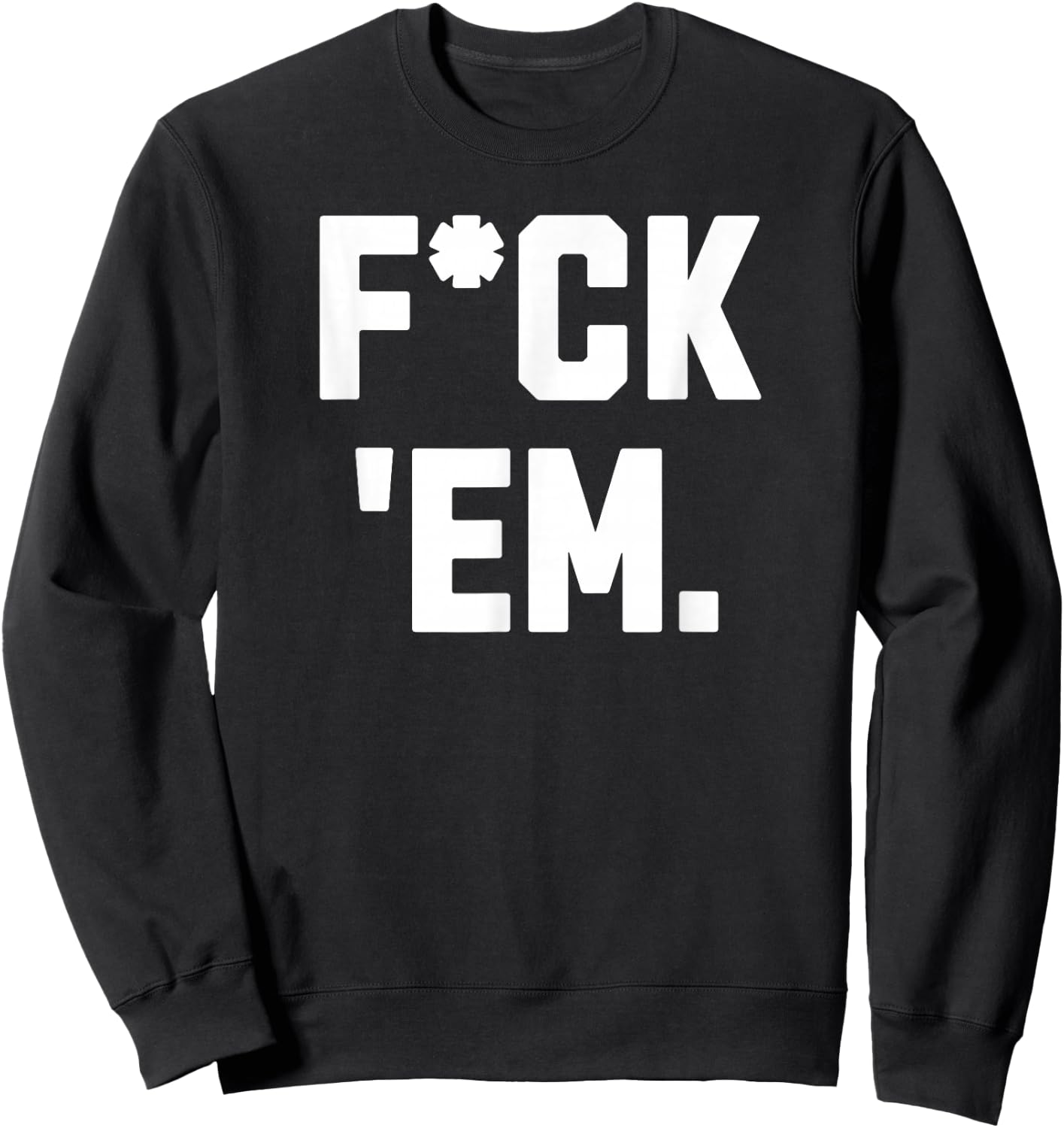 Duran Fuck'Em Women -Adults Red Small Classic Fit Modern Classic Letter Print Sweatshirt - Sweatshirt | Black