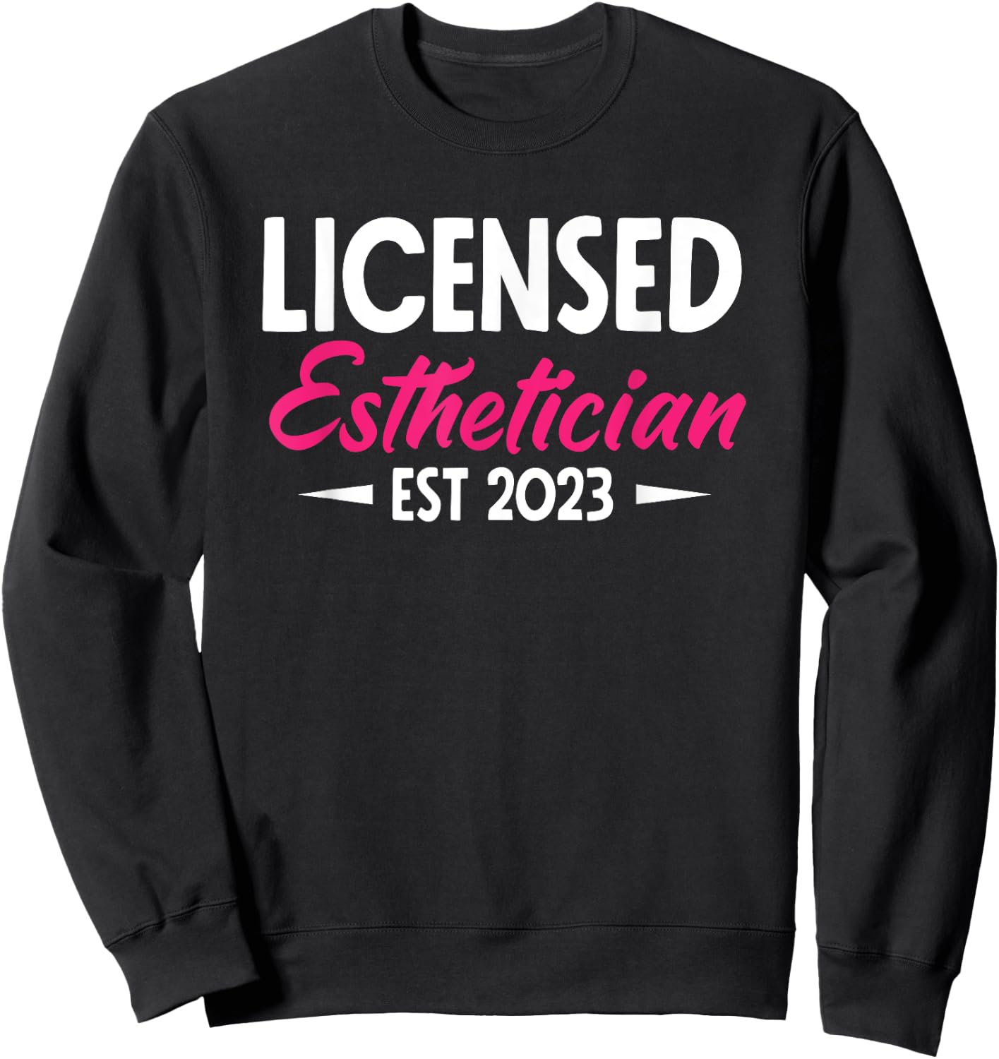 Licensed Esthetician 2023 Funny Esthetician Sweatshirt - Sweatshirt | Black