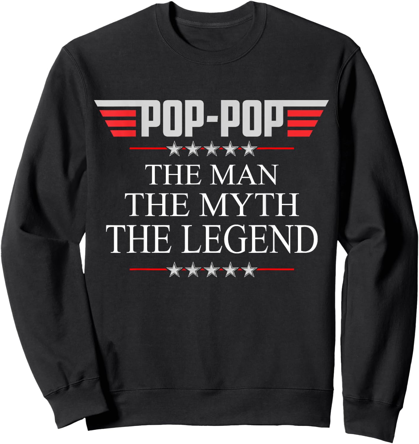 Pop-pop The Man The Myth The Legend V2 Pop-pop Sweatshirt - Sweatshirt | Black
