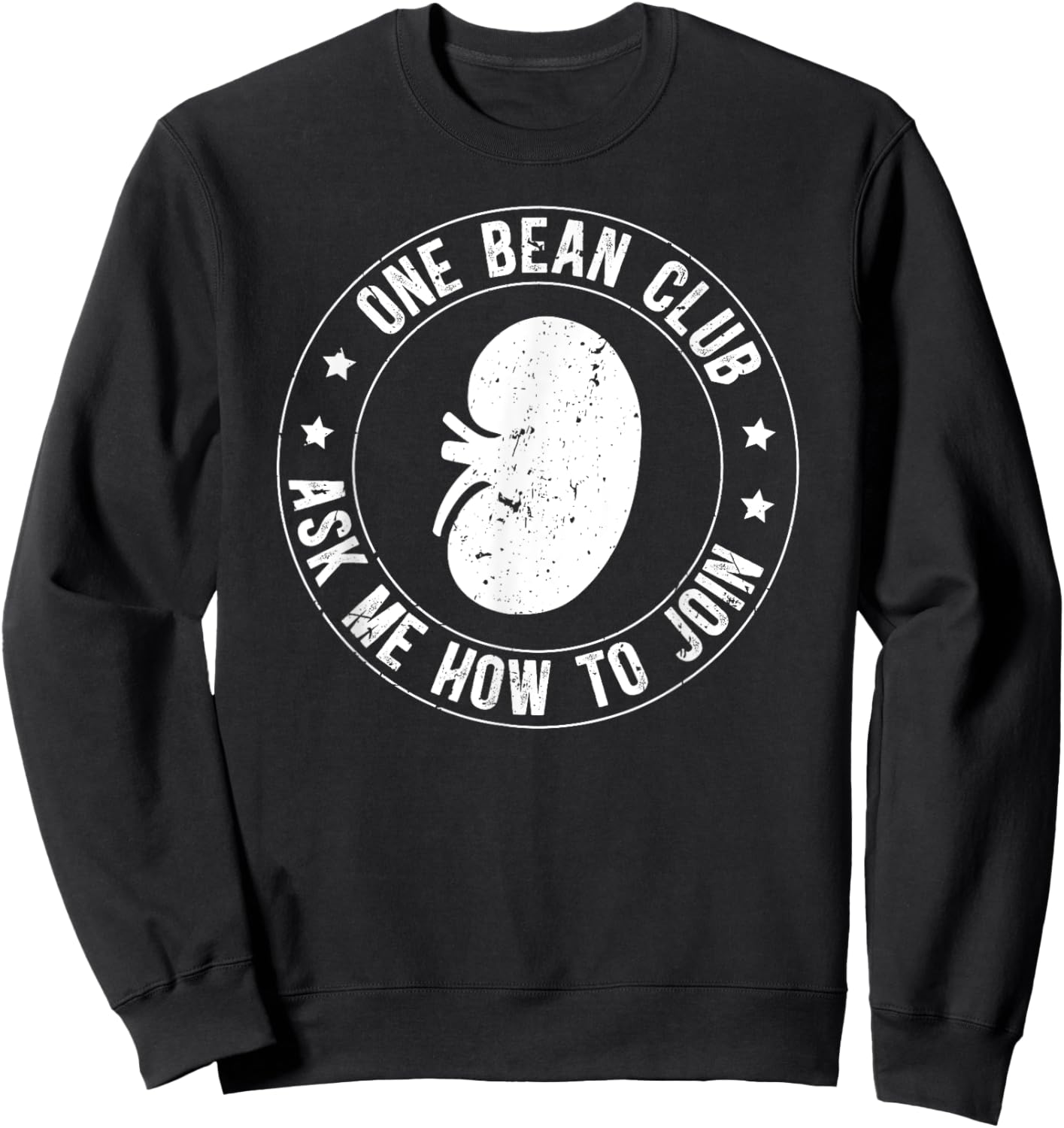 One Bean Club Kidney Donor Kidney Donation Awareness Sweatshirt - Sweatshirt | Black