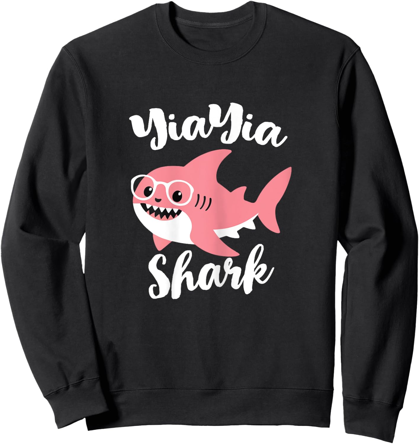 YiaYia Shark Mother's Day Grandma Funny Yia-Yia Sweatshirt - Sweatshirt | Black