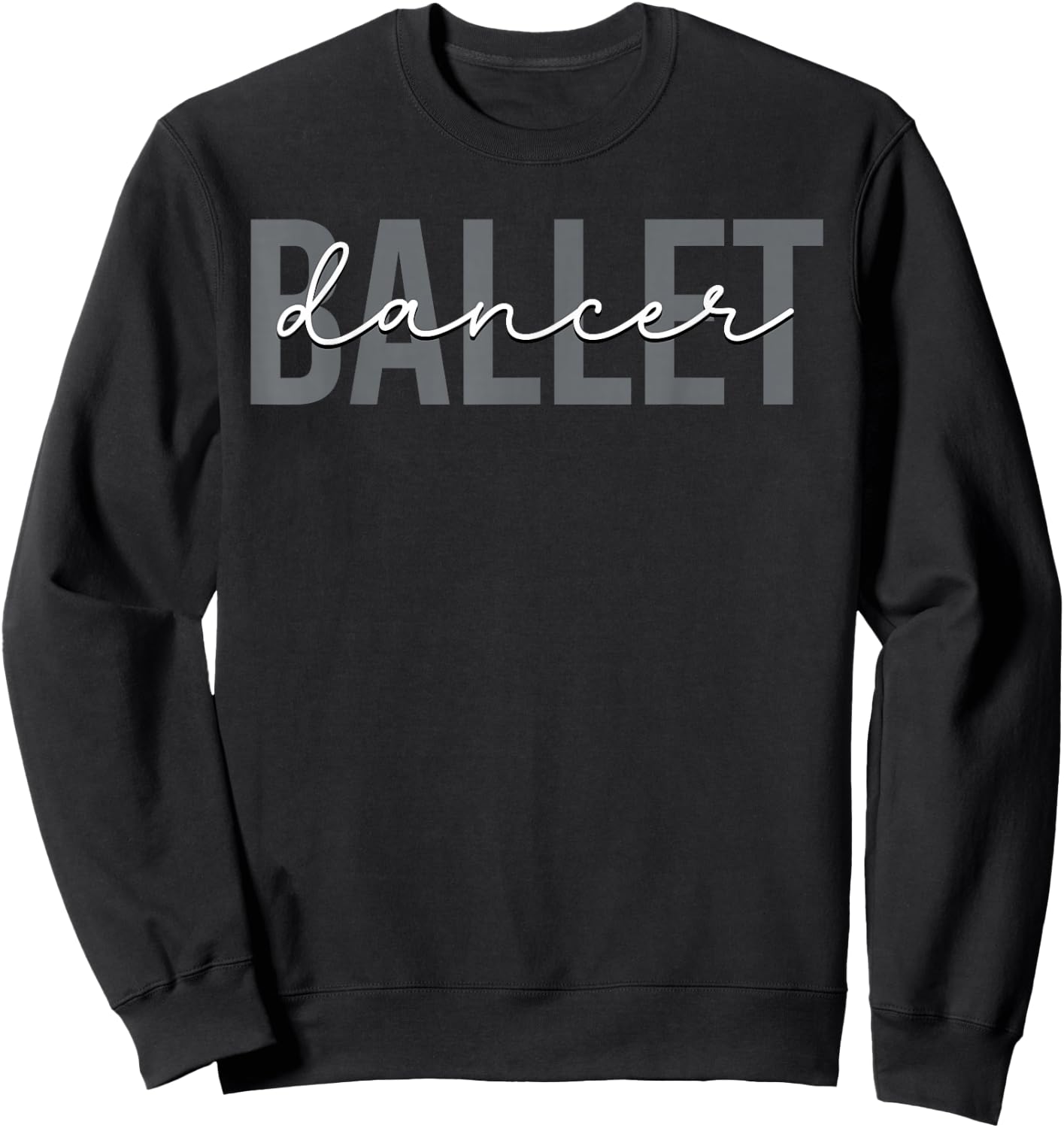 Ballet Dancer Ballet Dancing Ballerina Sweatshirt - Sweatshirt | Black