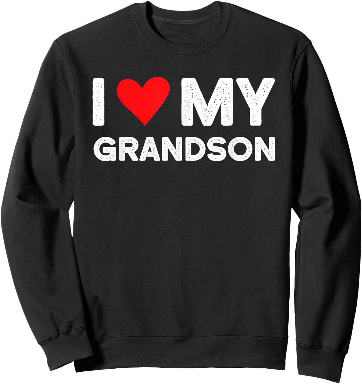 Red Heart Love Grandson Funny Vintage I Love My Grandson Sweatshirt - Sweatshirt | Black
