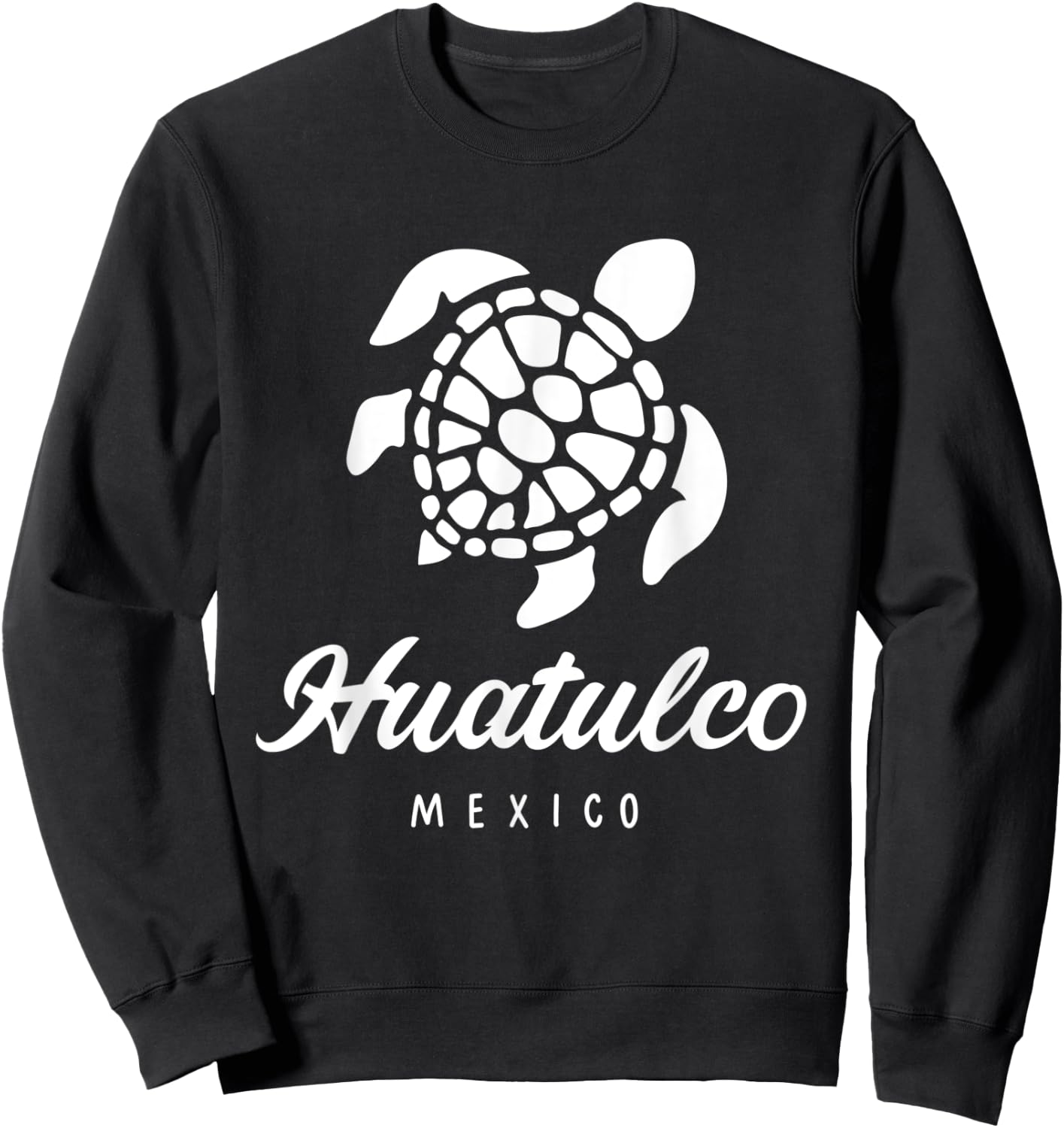 Huatulco Mexico Vacation & Cruise With Sea Turtle Sweatshirt - Sweatshirt | Black