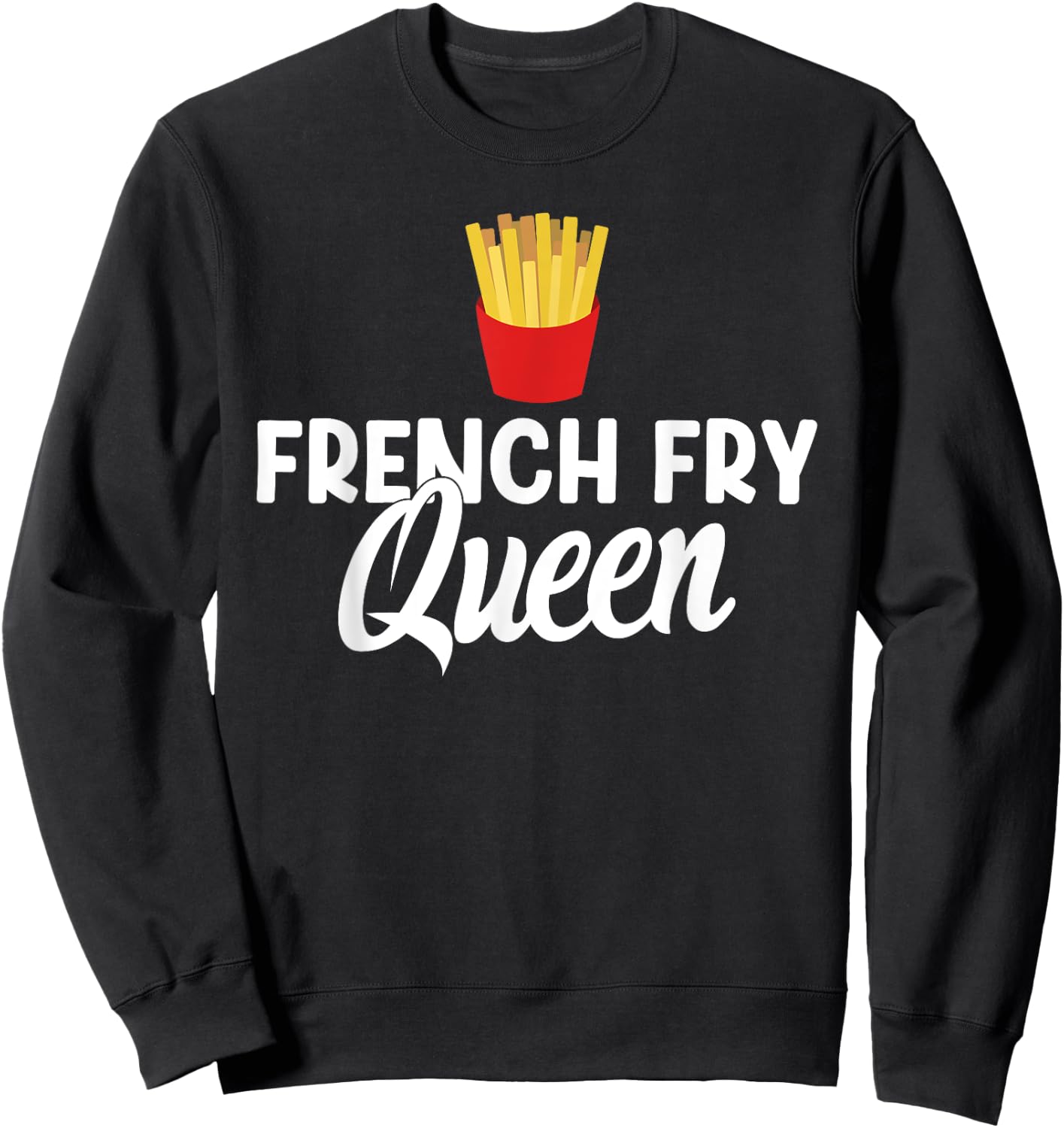 French Fry Queen French Fries Sweatshirt - Sweatshirt | Black