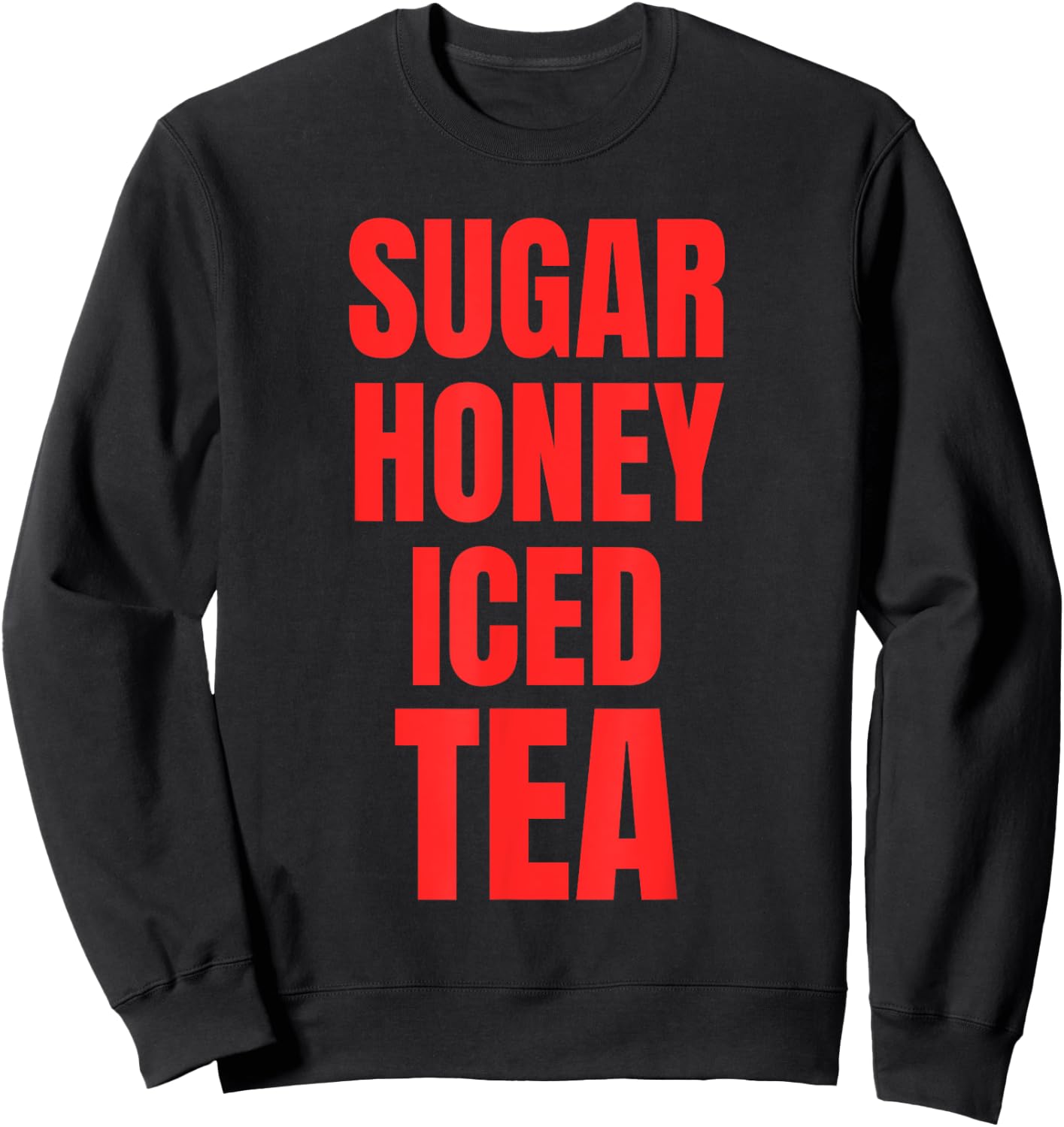 Sugar Honey Iced Tea Sweatshirt - Sweatshirt | Black
