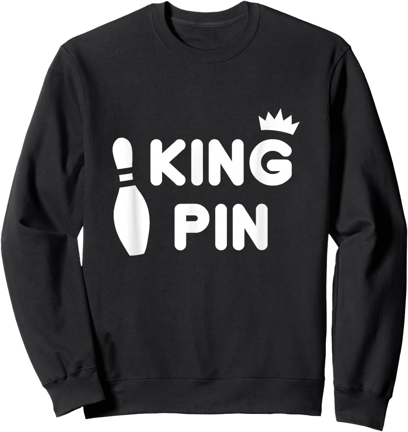 King Pin Bowling Funny Cute Couples Bowler League Gift Sweatshirt - Sweatshirt | Black